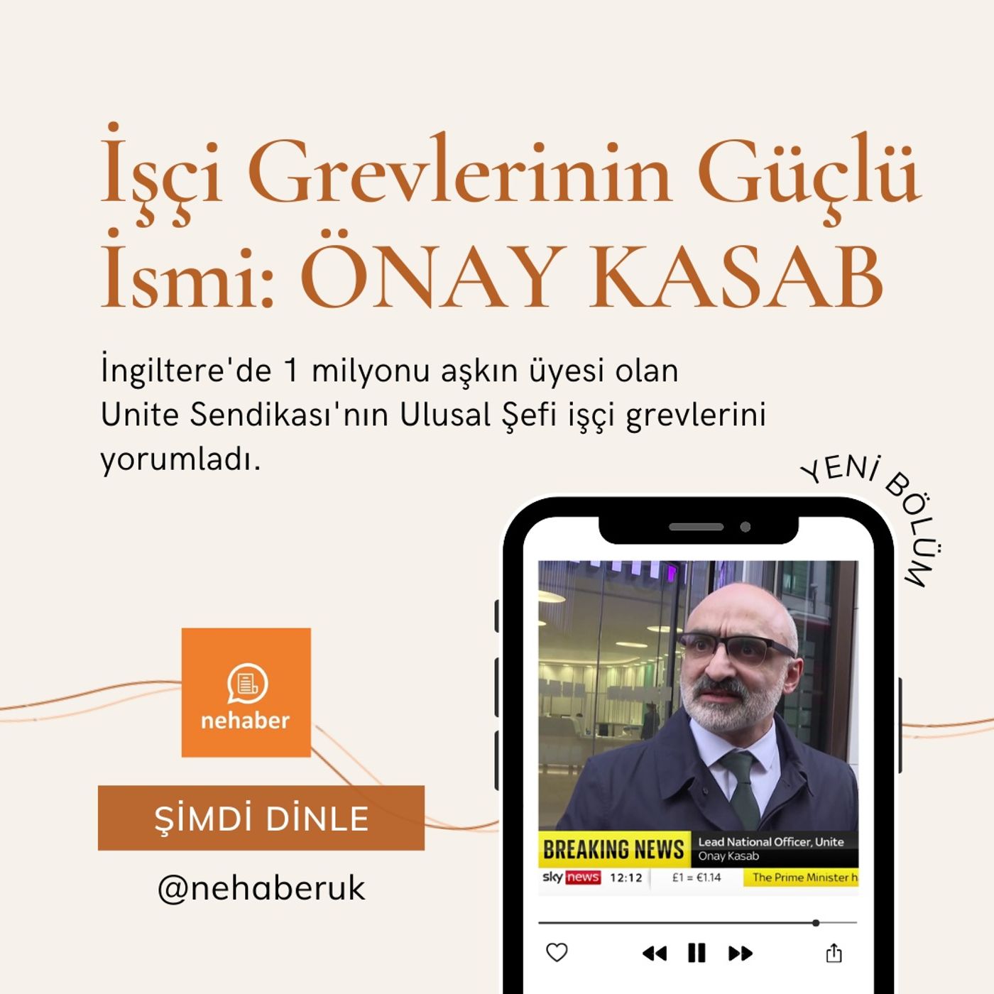 İngiltere'de İşçi Grevlerinin Güçlü İsmi: Önay Kasab episode artwork