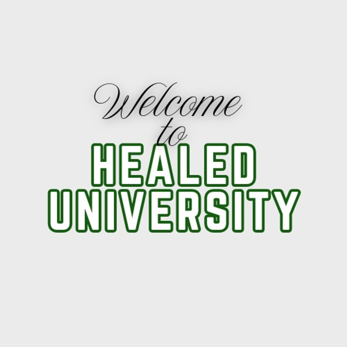 Healed University Podcast