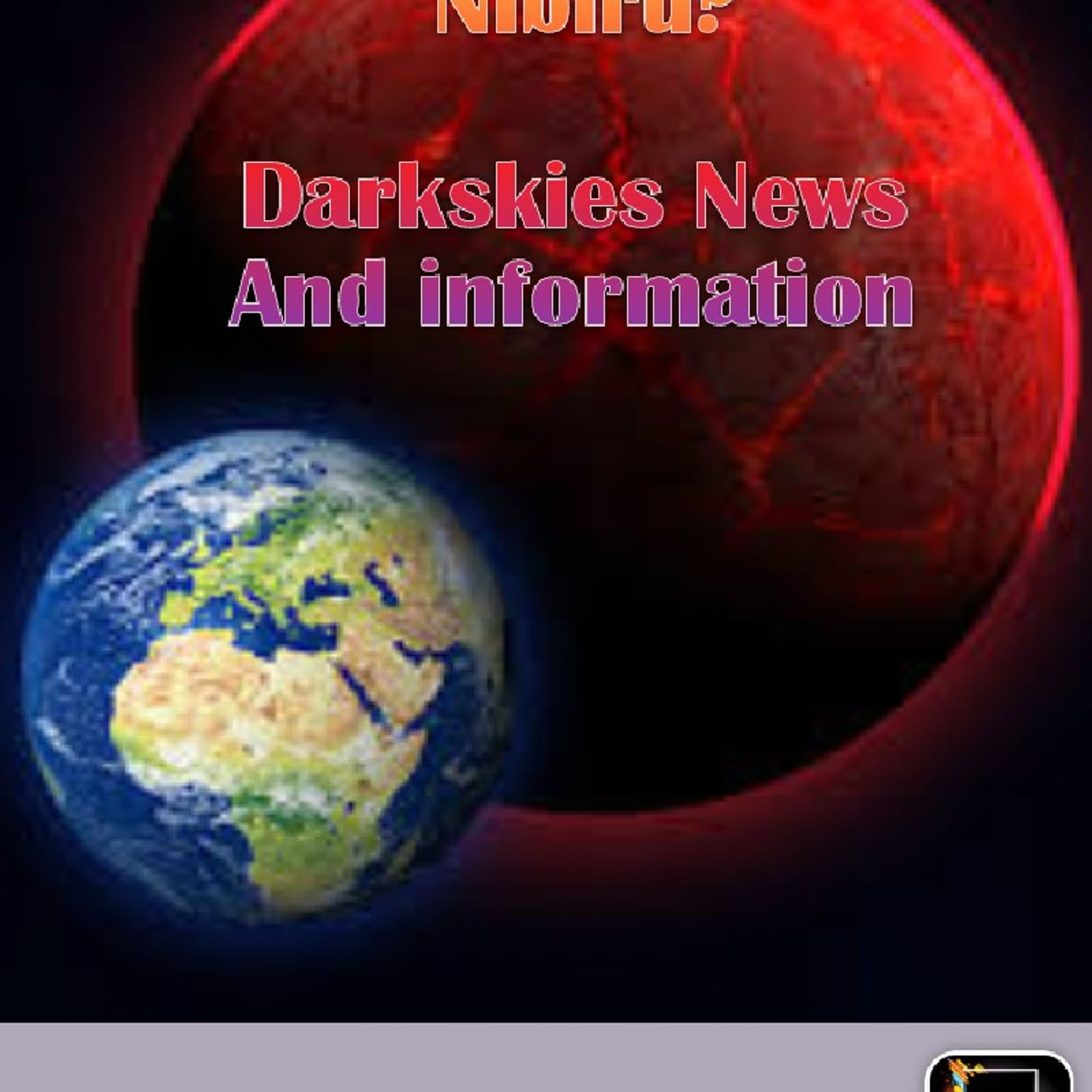 Nibiru? Episode 213 - Dark Skies News And information episode artwork