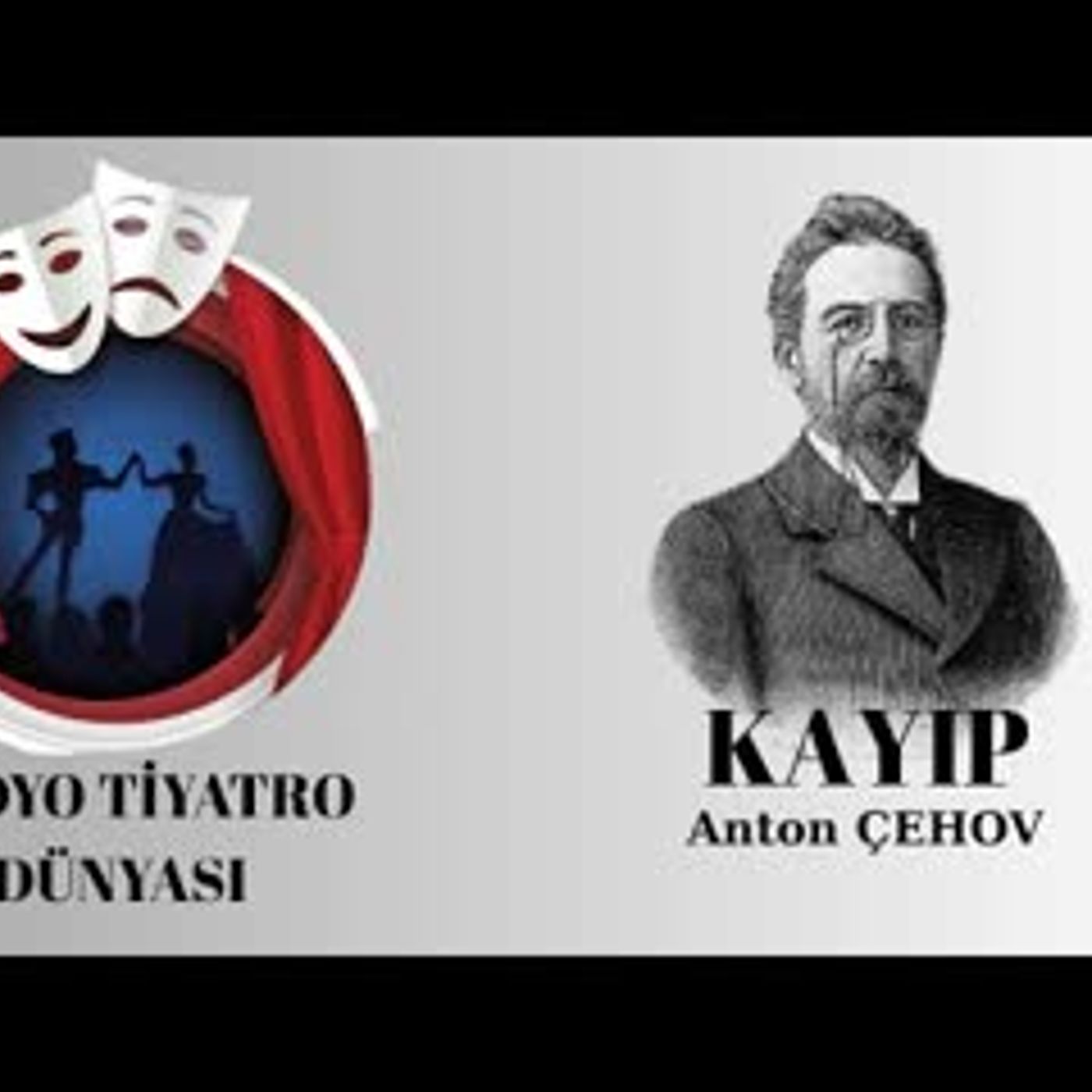 Kayıp - Anton Çehov - Radyo Tiyatrosu Polisiye