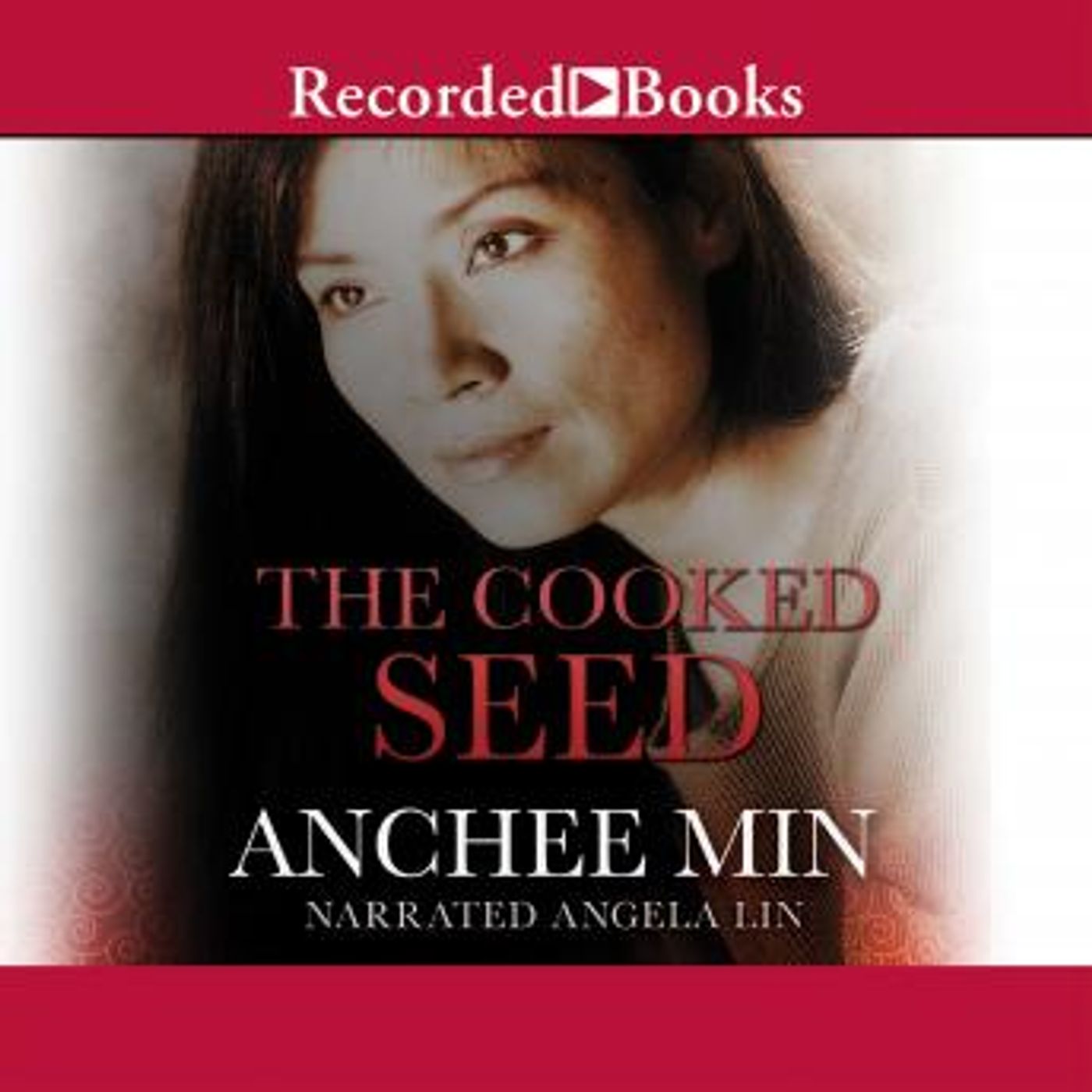 The Cooked Seed: A Memoir by Anchee Min episode artwork
