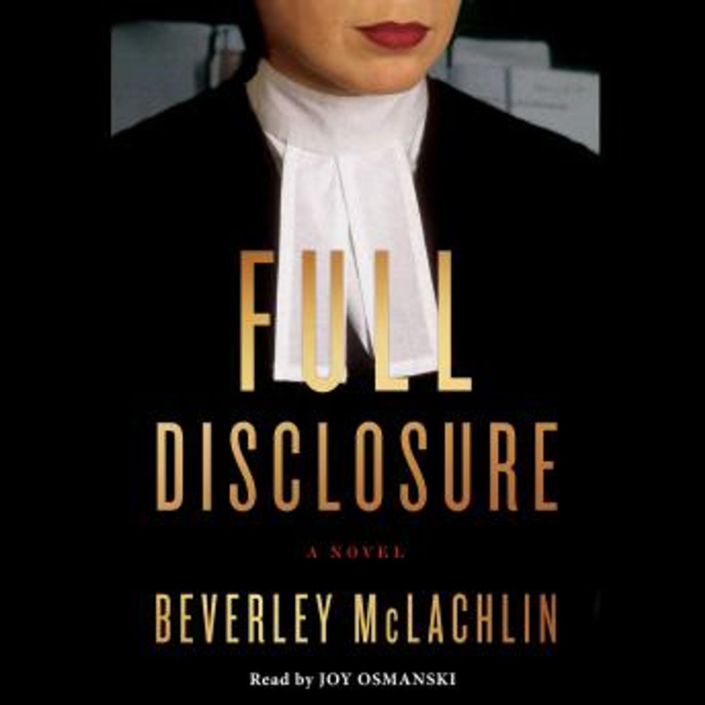Full Disclosure: A Novel by Beverley McLachlin episode artwork