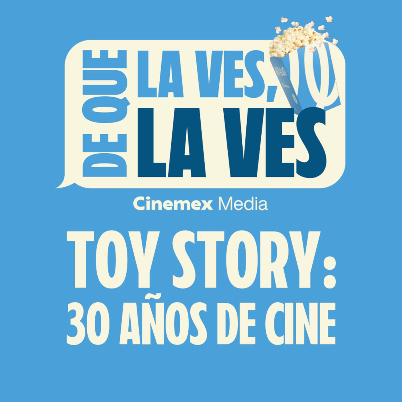 #77. TOY STORY: 30 AÑOS DE CINE | Toy Story episode artwork