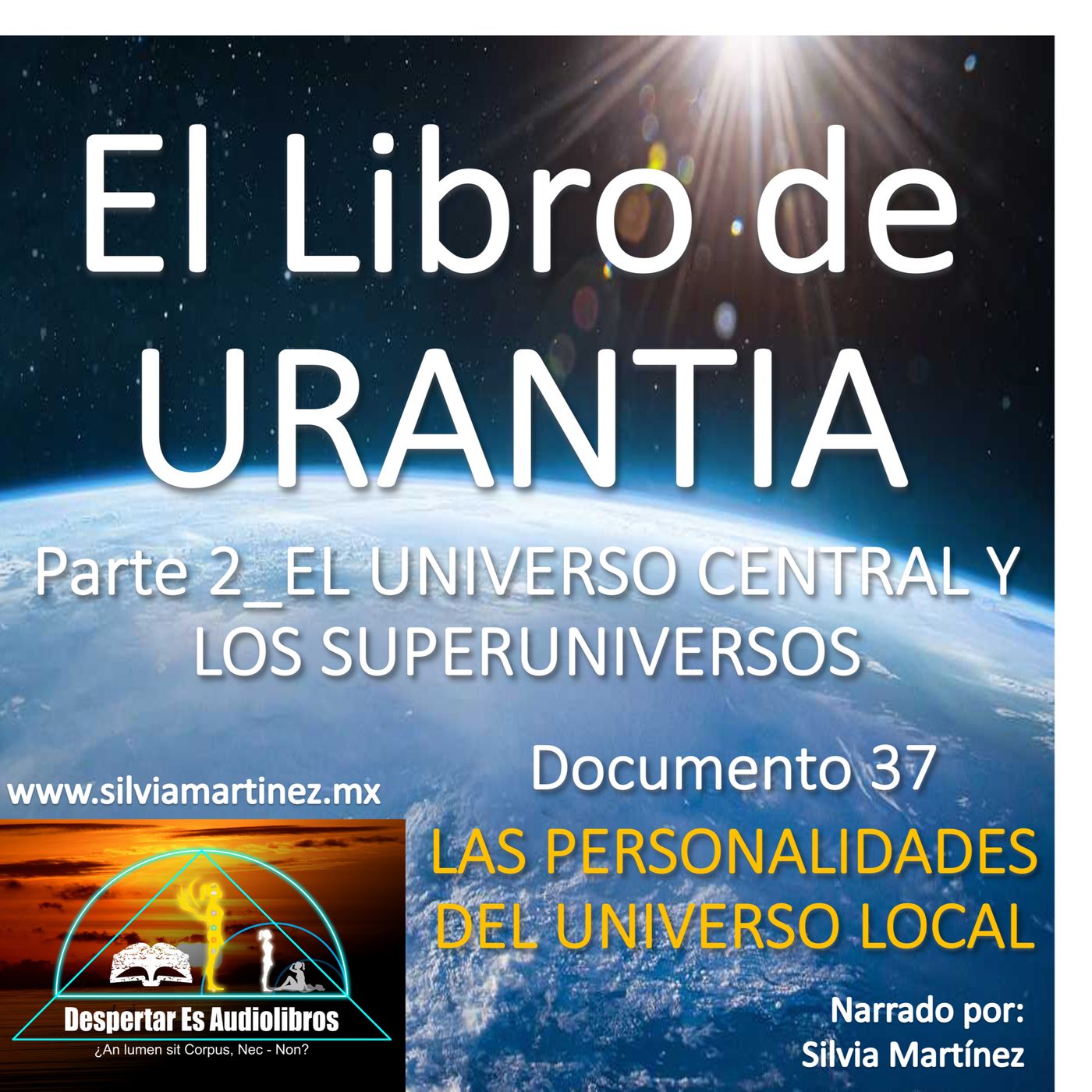 Documento 037: Las Personalidades del Universo Local: Guardianes del Desarrollo Espiritual