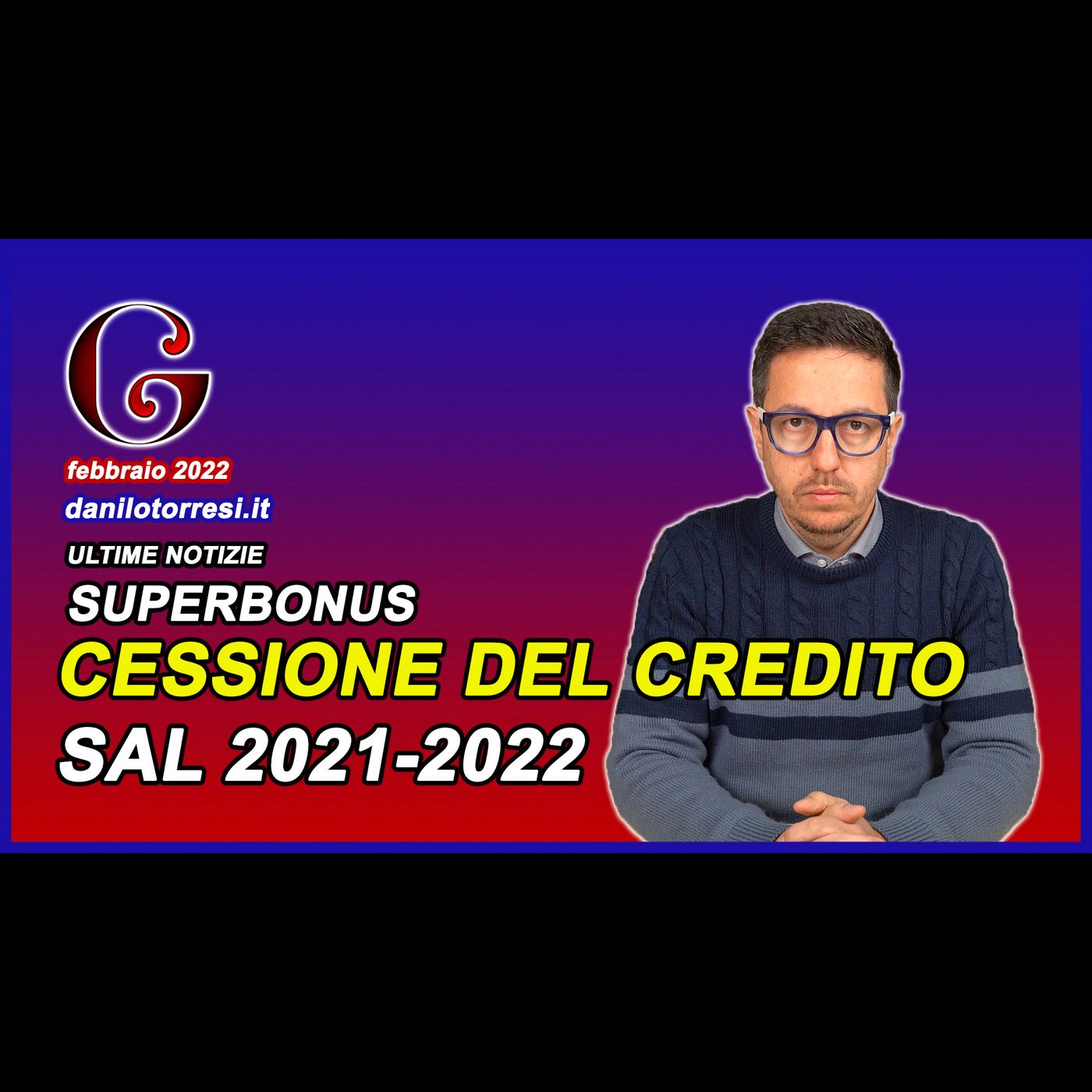 SUPERBONUS 110 cessione del credito - scadenza e SAL con spese a cavallo 2021 2022 episode artwork