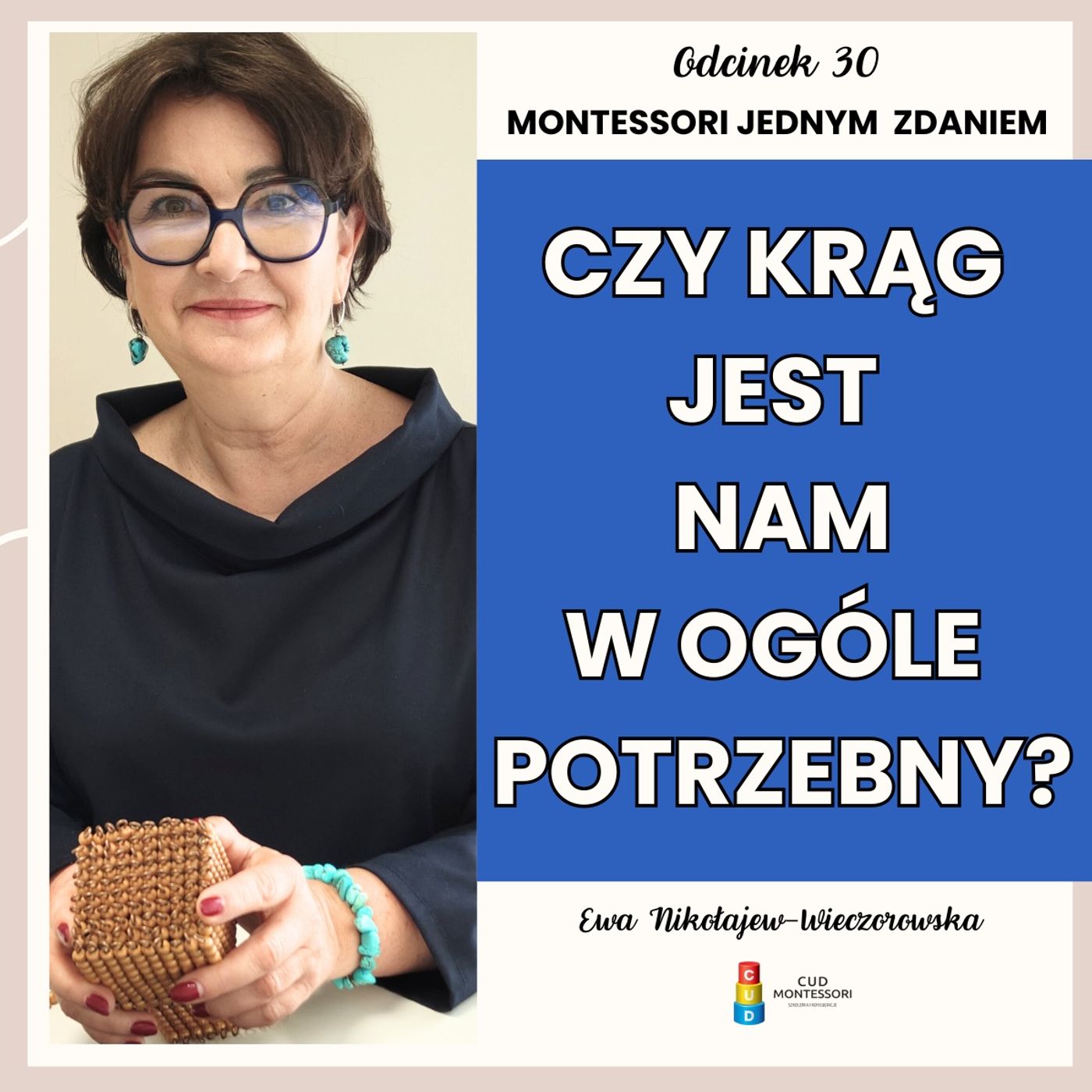 Montessori jednym zdaniem - Czy krąg na zajęciach jest nam w ogóle potrzebny?  - Odcinek 30