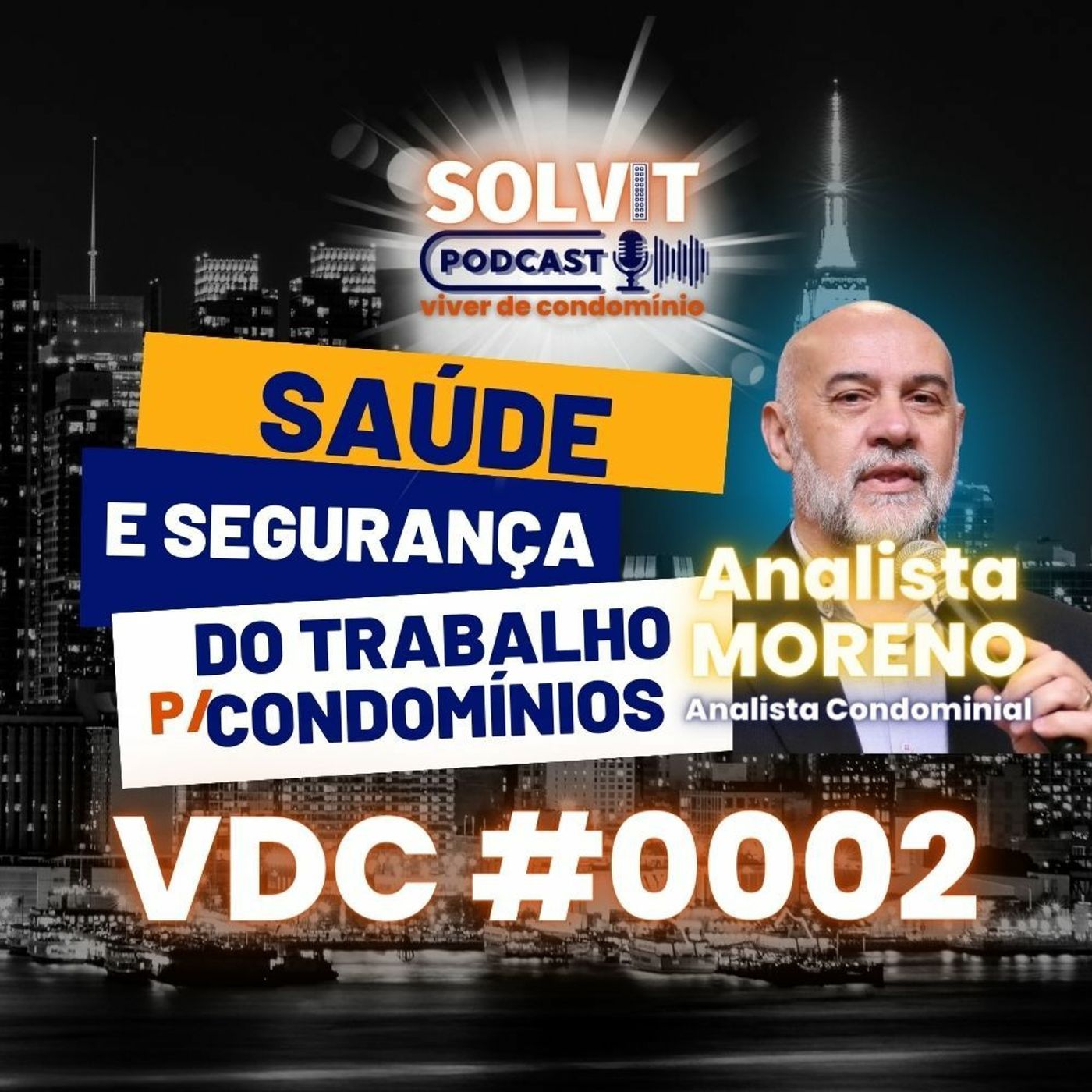 ANALISTA DE SEGURANÇA MORENO - VIVER DE CONDOMÍNIO - SOLVITSC #0002 episode artwork