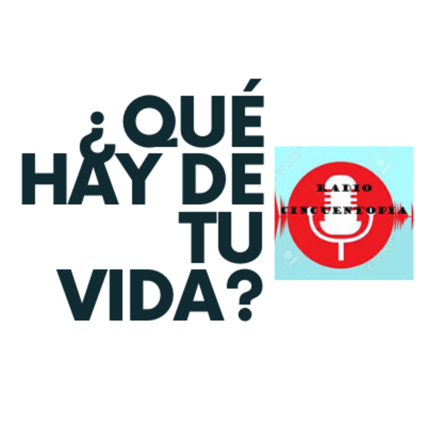 ¿Qué hay de tu vida?