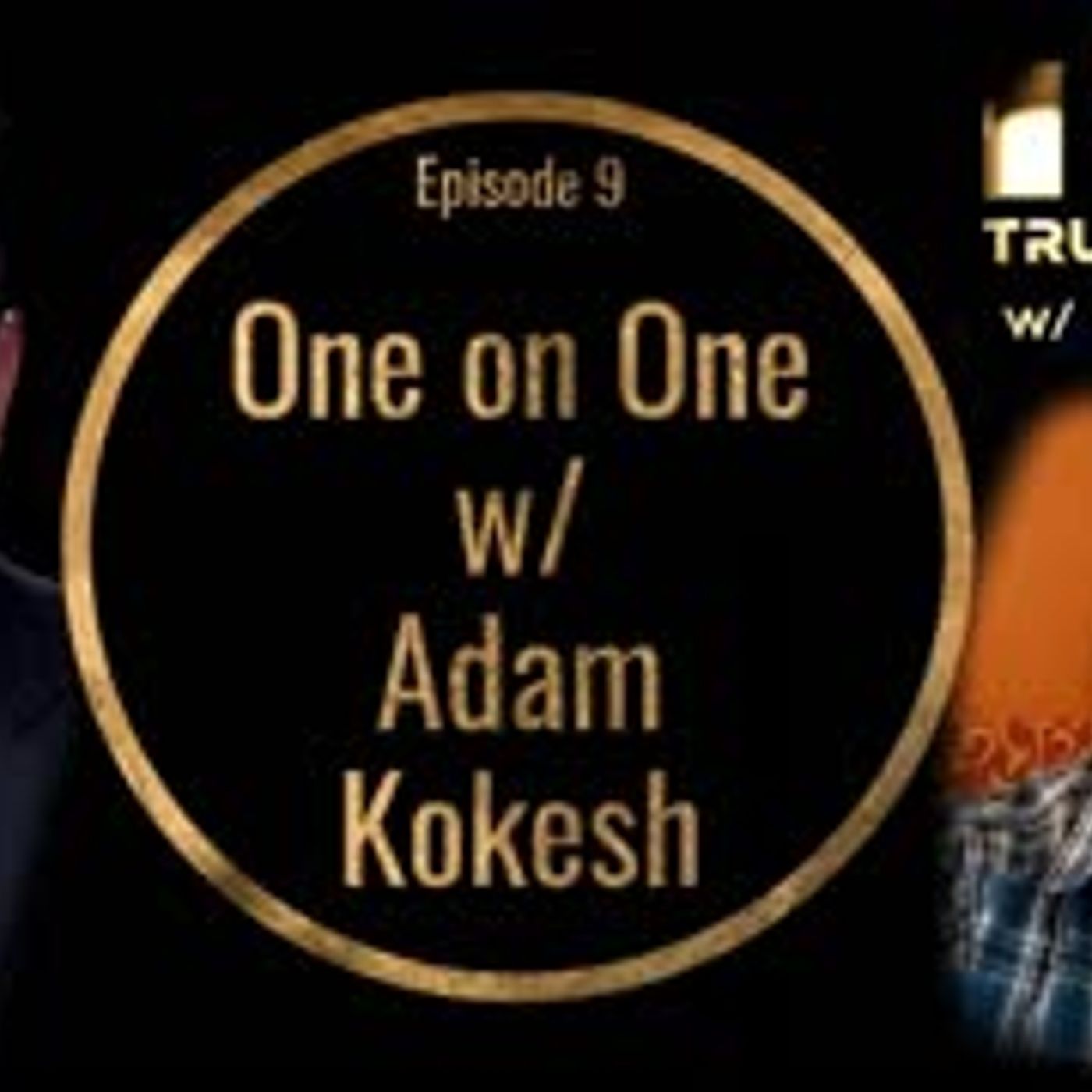 Ben Swann - Truth In Media Podcast - One on One with  Adam Kokesh episode artwork
