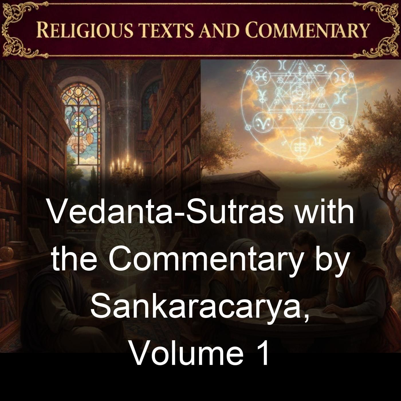 Vedanta-Sutras with the Commentary by Sankaracarya, Volume 1 cover art