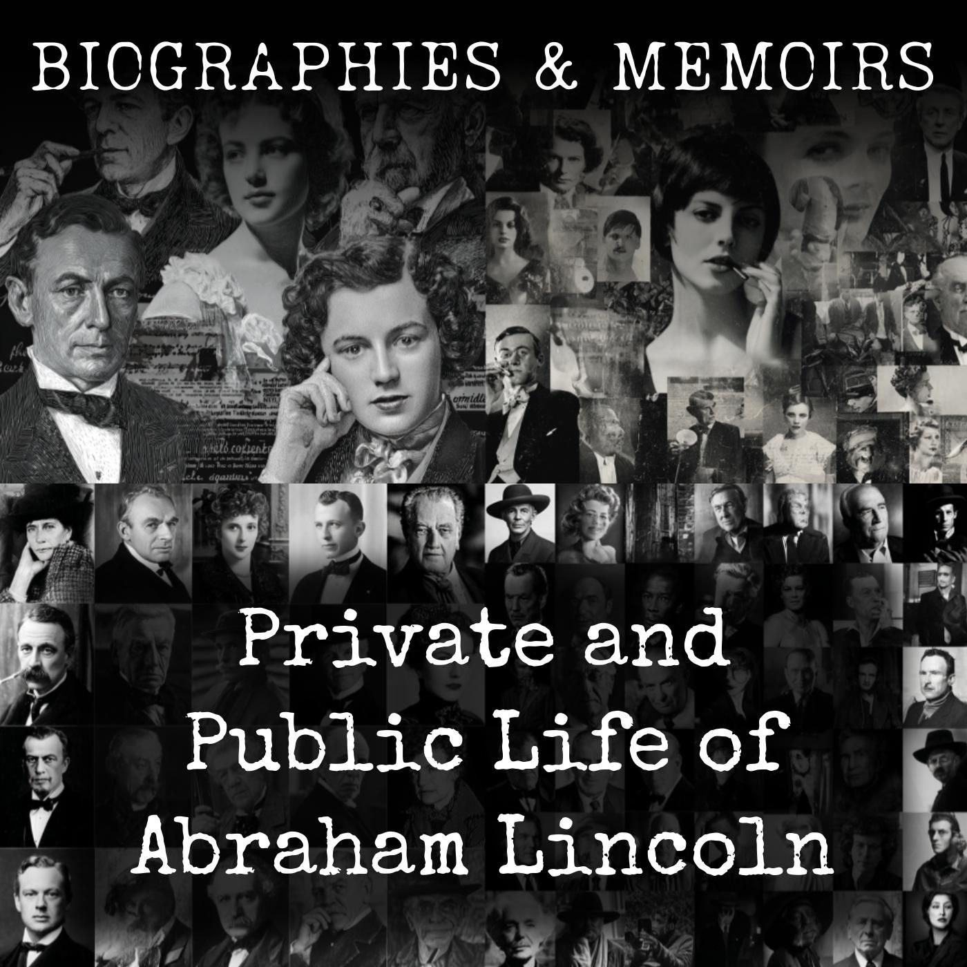 Private and Public Life of Abraham Lincoln