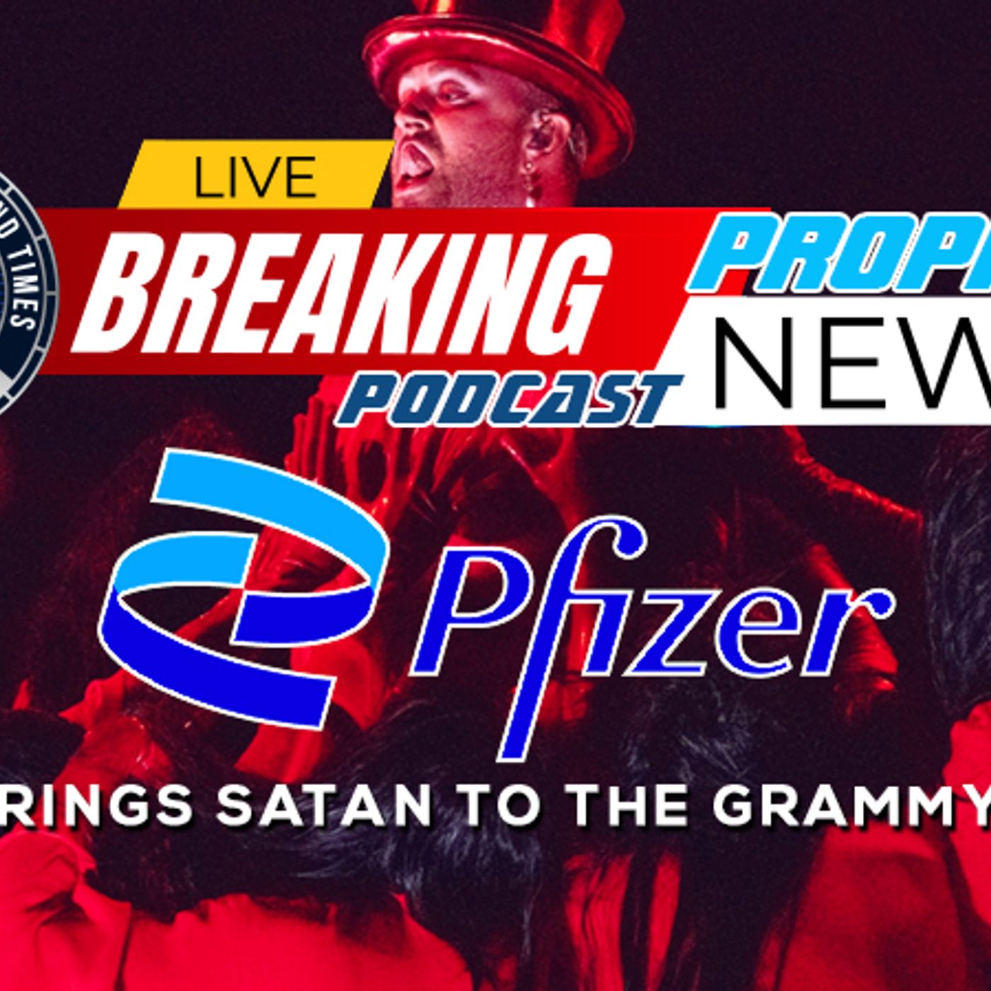 NTEB PROPHECY NEWS PODCAST: The 2023 Grammys Go 'Full Satan' And It's Sponsored By Pfizer episode artwork