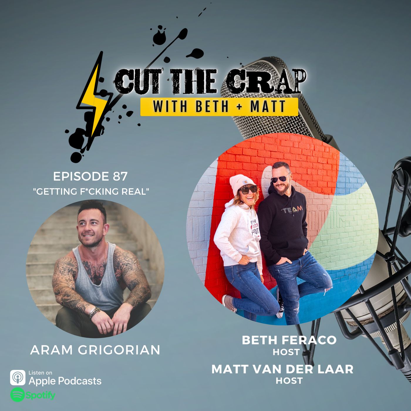 87 - Getting F*cking Real With Aram Grigorian