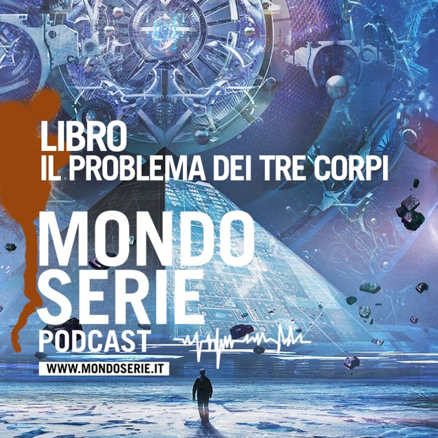 MONDOSERIE. Il podcast
