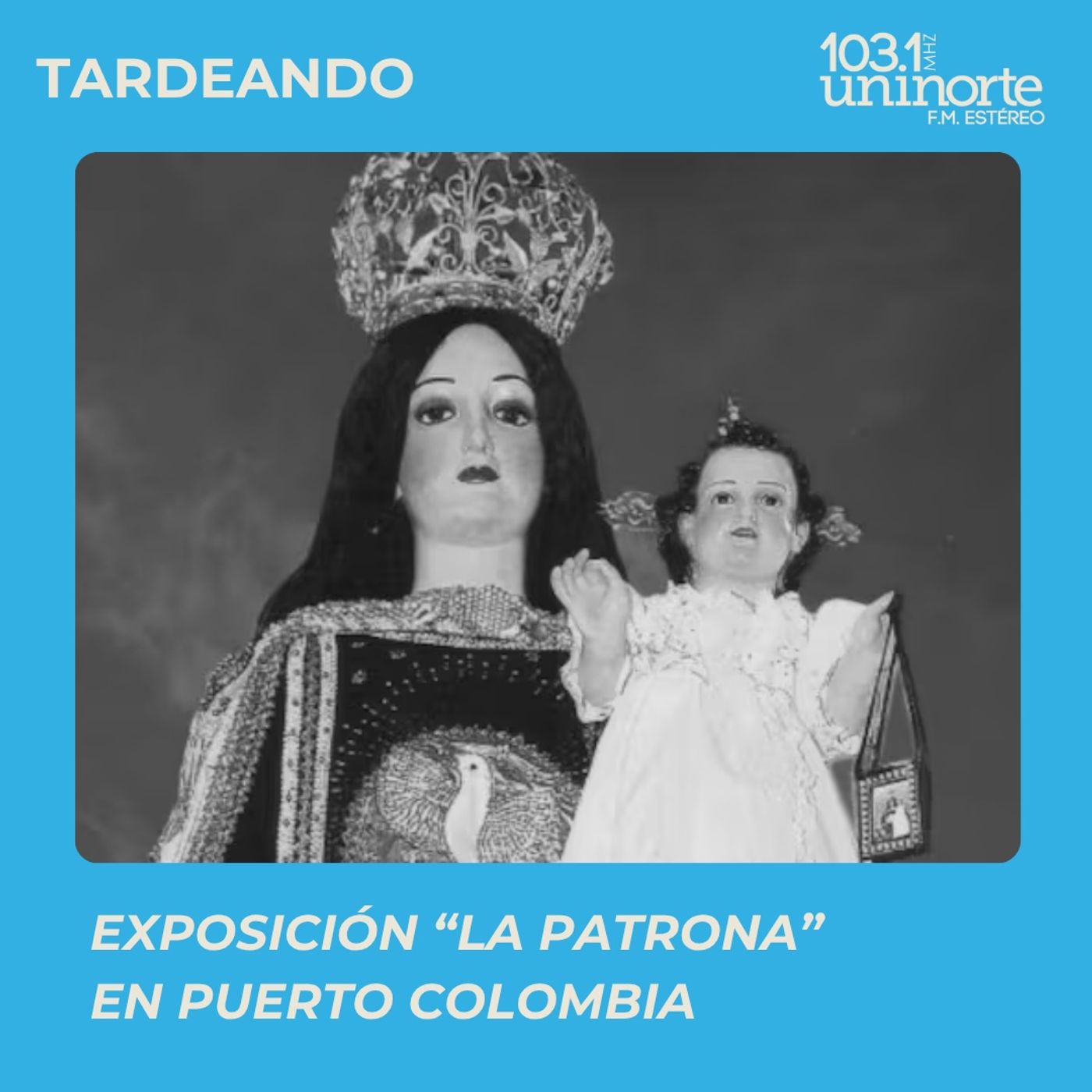 Exposición “La Patrona” en Puerto Colombia episode artwork