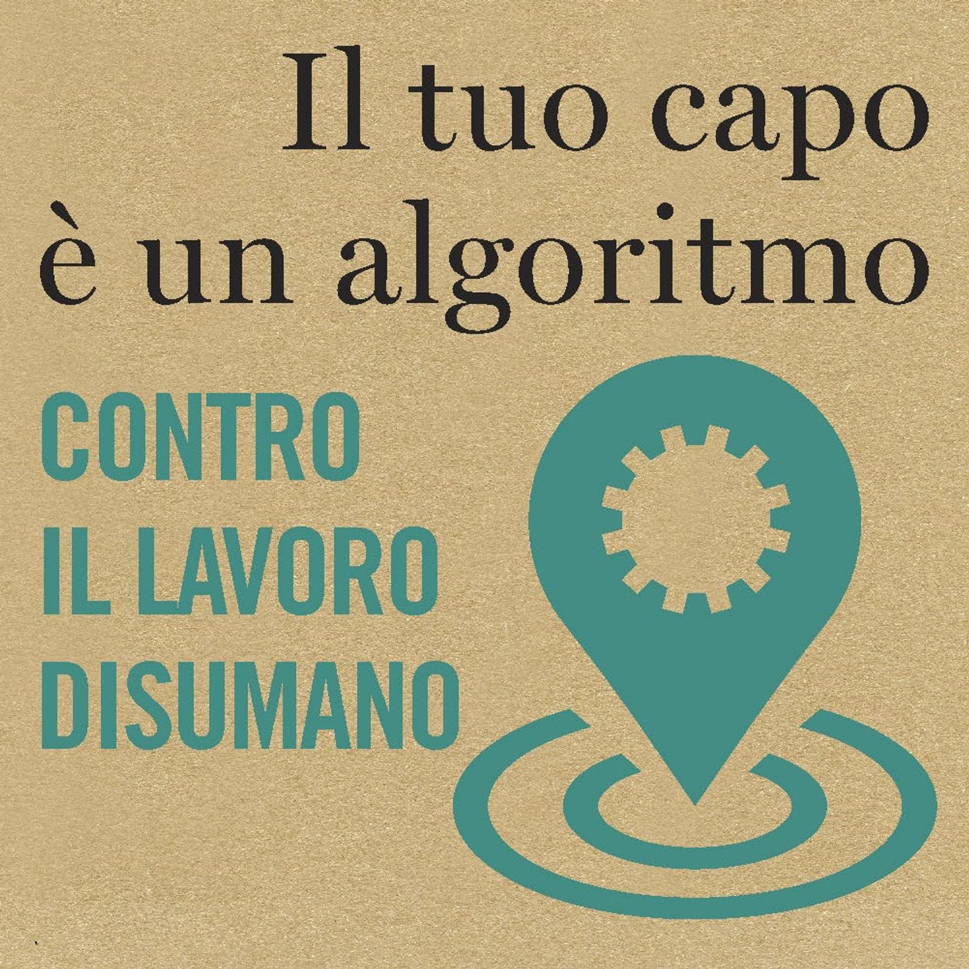 Il tuo capo è un algoritmo (Aloisi - De Stefano)