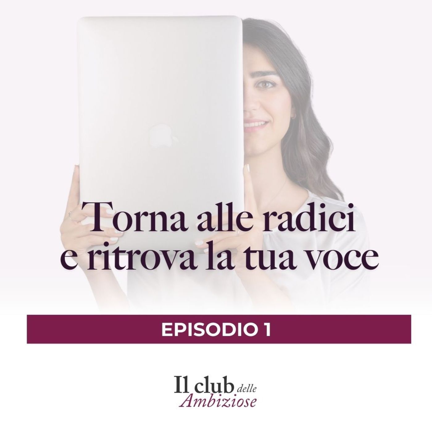 Torna alle radici e ritrova la tua voce episode artwork
