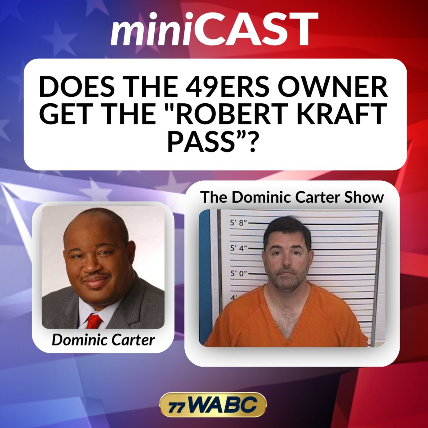 Dominic Carter: Does the 49ers Owner Get the "Robert Kraft Pass"? episode artwork