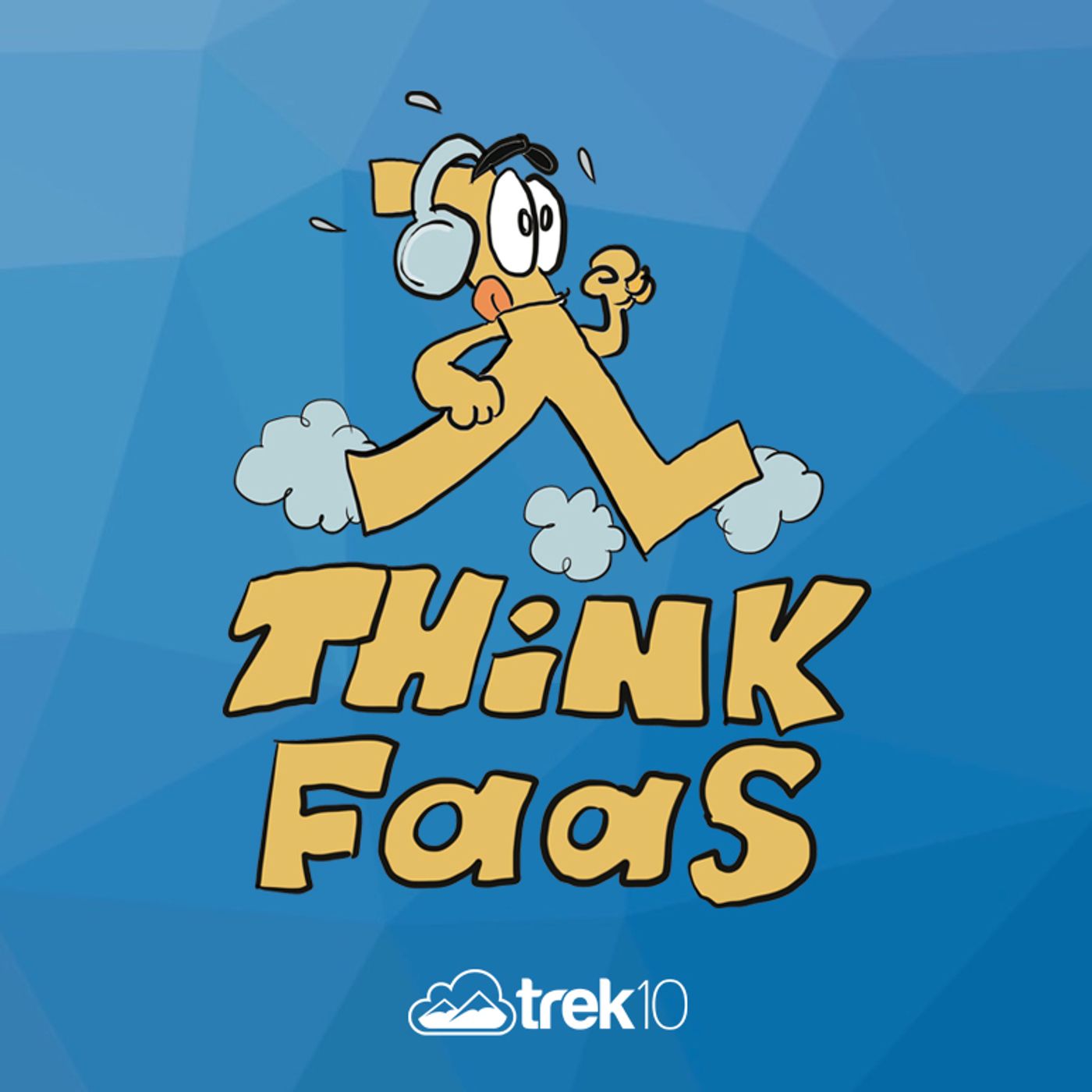 Think FaaS with Trek10