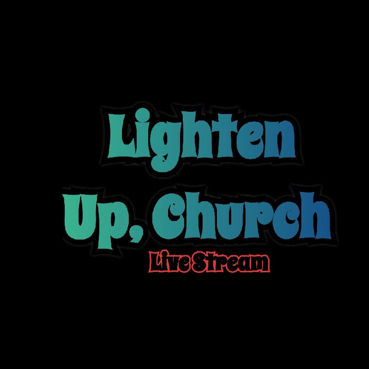 Lighten Up, Church