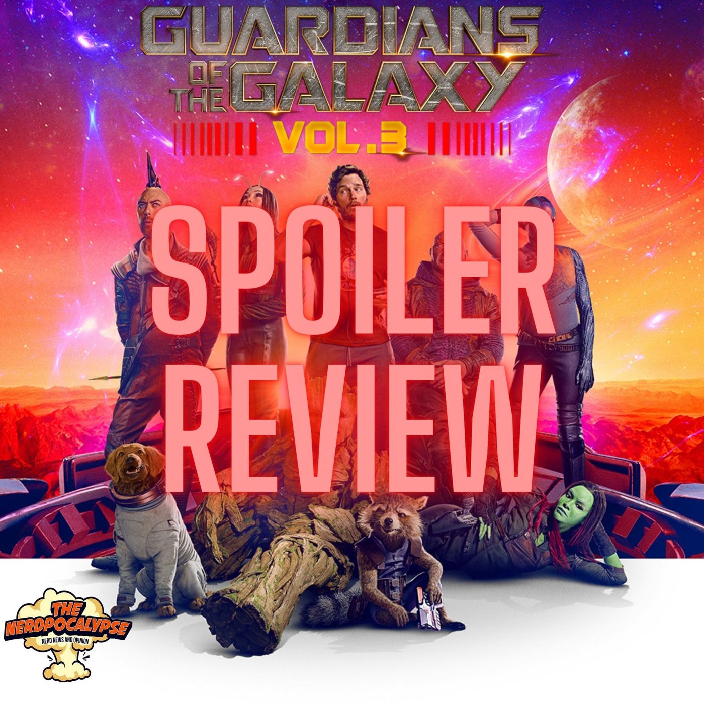 Guardians of the Galaxy Vol. 3 - SPOILER REVIEW - podcast episode cover