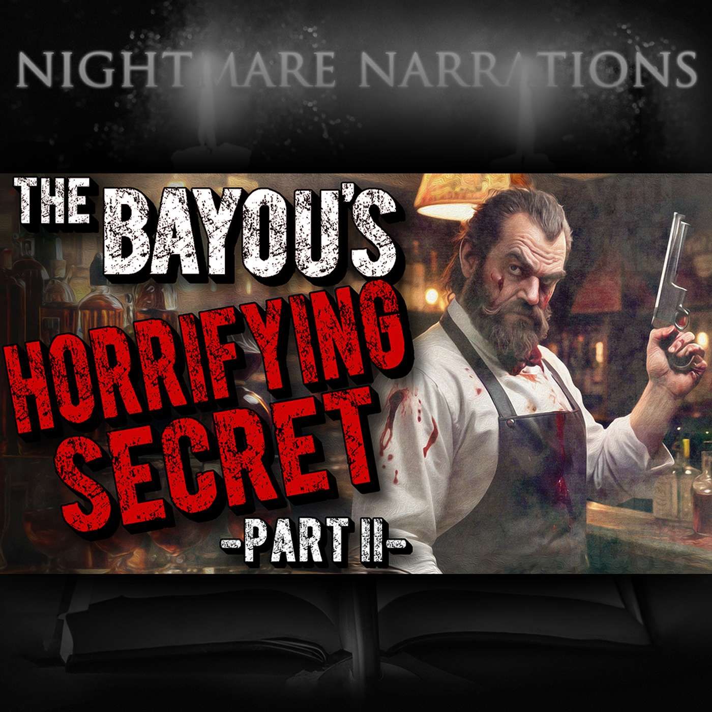 The Bayou's Horrifying Secret (Part 2 of 6) - Werewolf story - Nightmare Narrations