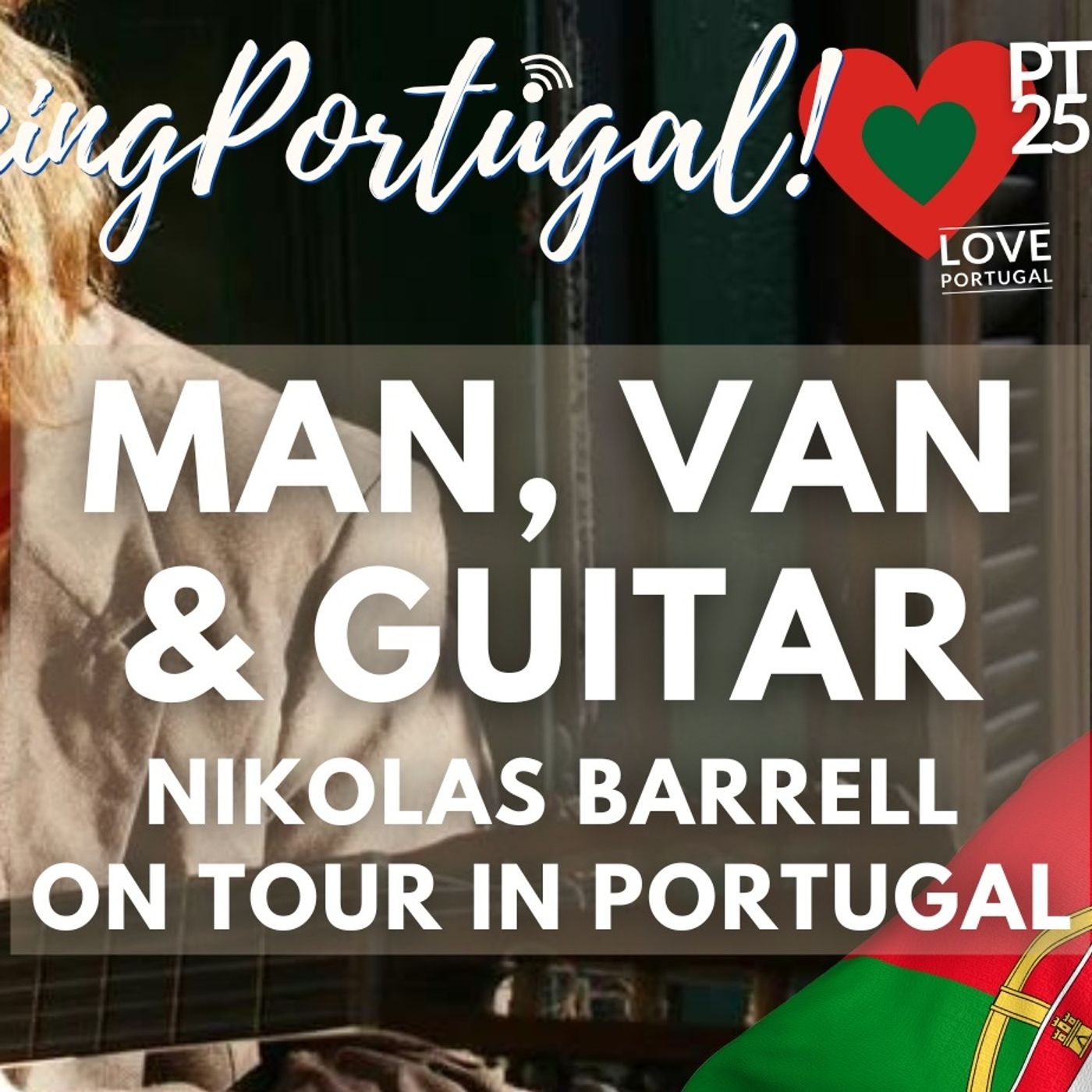 Van Life in Portugal - What's It Like For This Travelling Musician from UK? Van Life in Portugal - What's It Like For This Travelling Musician from UK?