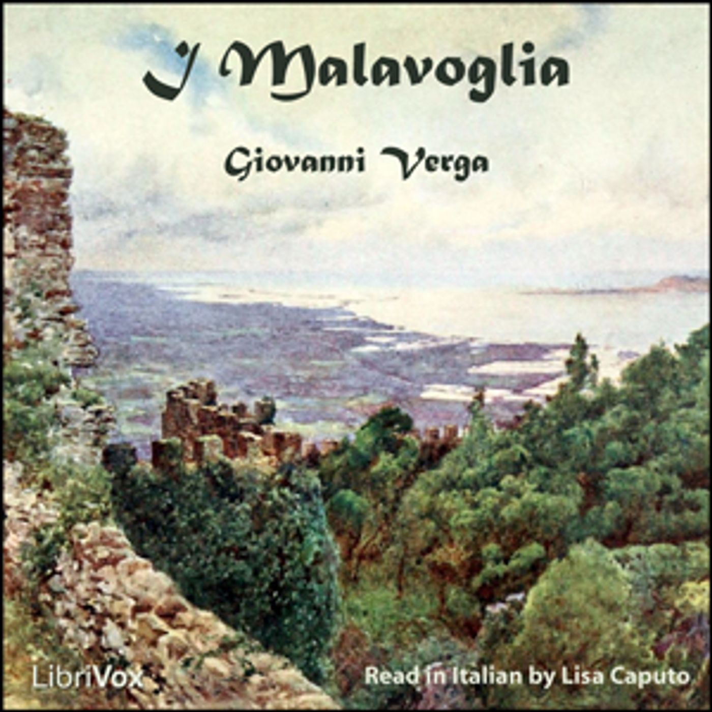 Malavoglia, I by Giovanni Verga (1840 - 1922)