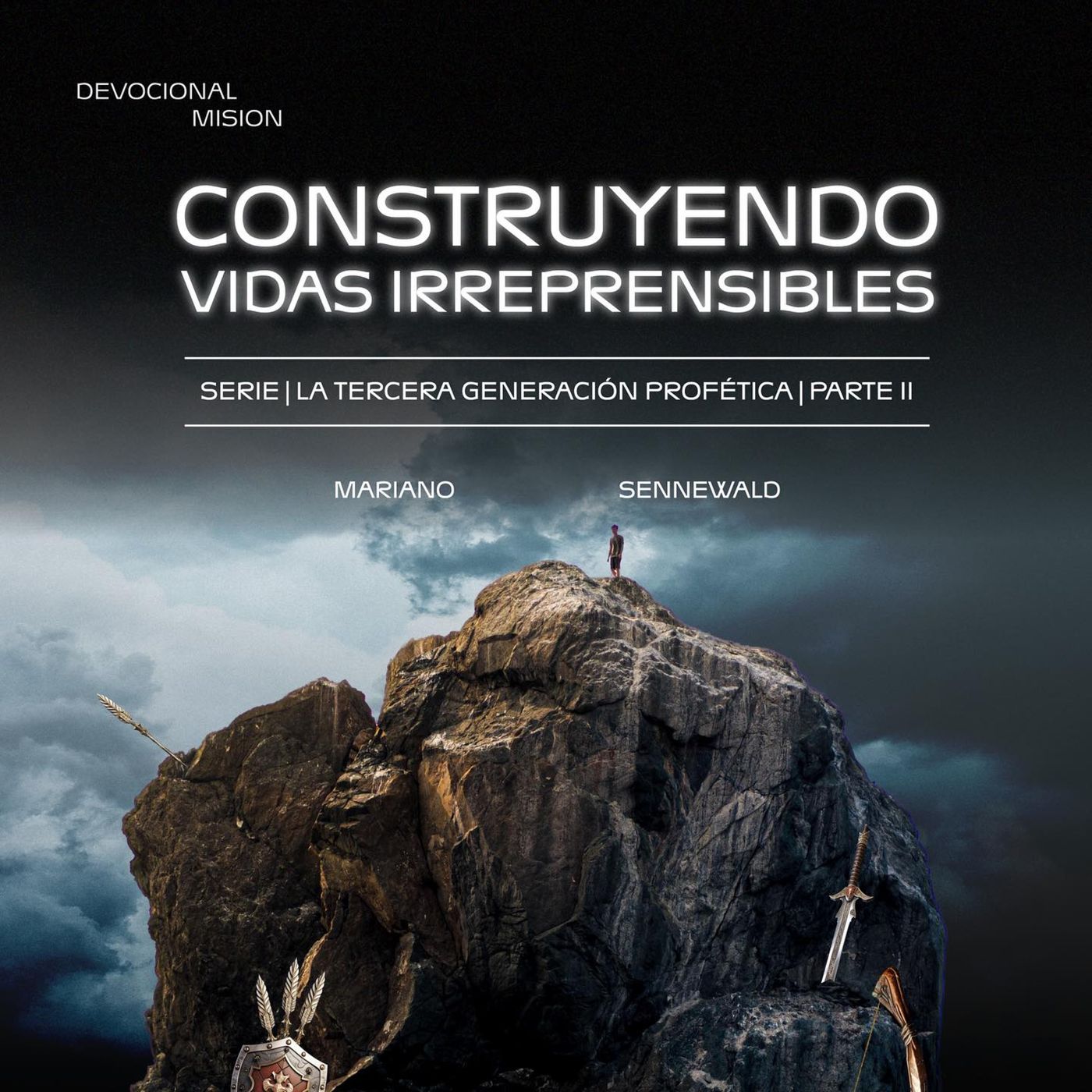 Construyendo vidas irreprensibles | Serie: La tercera generación profética | Mariano Sennewald episode artwork