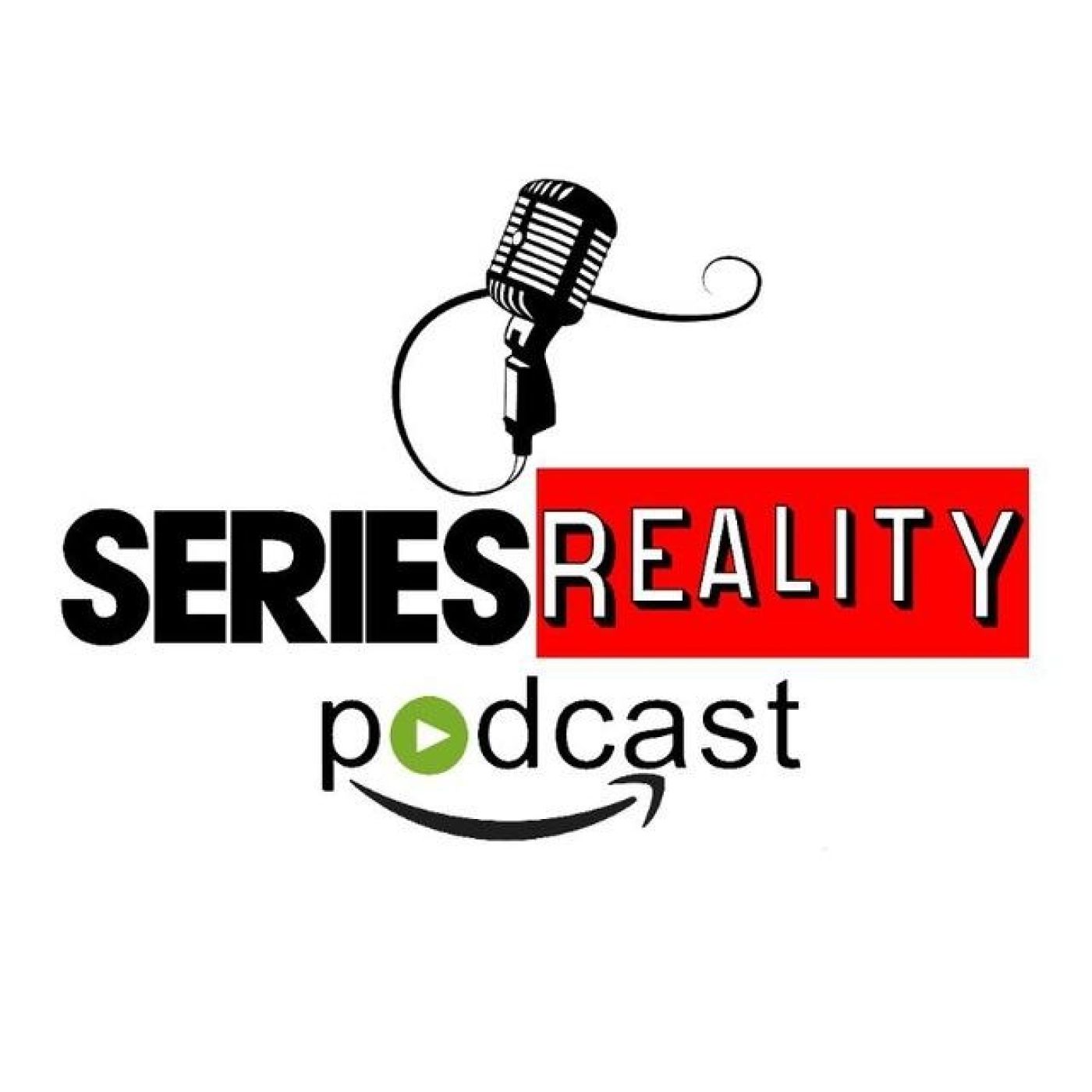 Series Reality Podcast