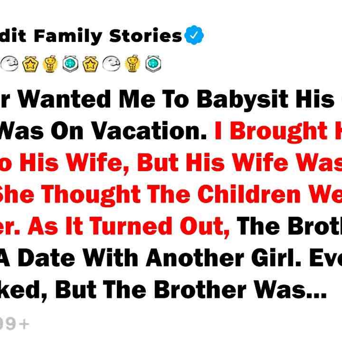 My Brother Wanted Me To Babysit His Children... - Best Reddit Stories