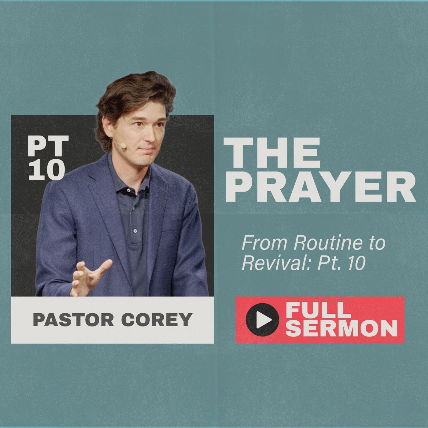 The Prayer: From Routine to Revival - Part Ten episode artwork
