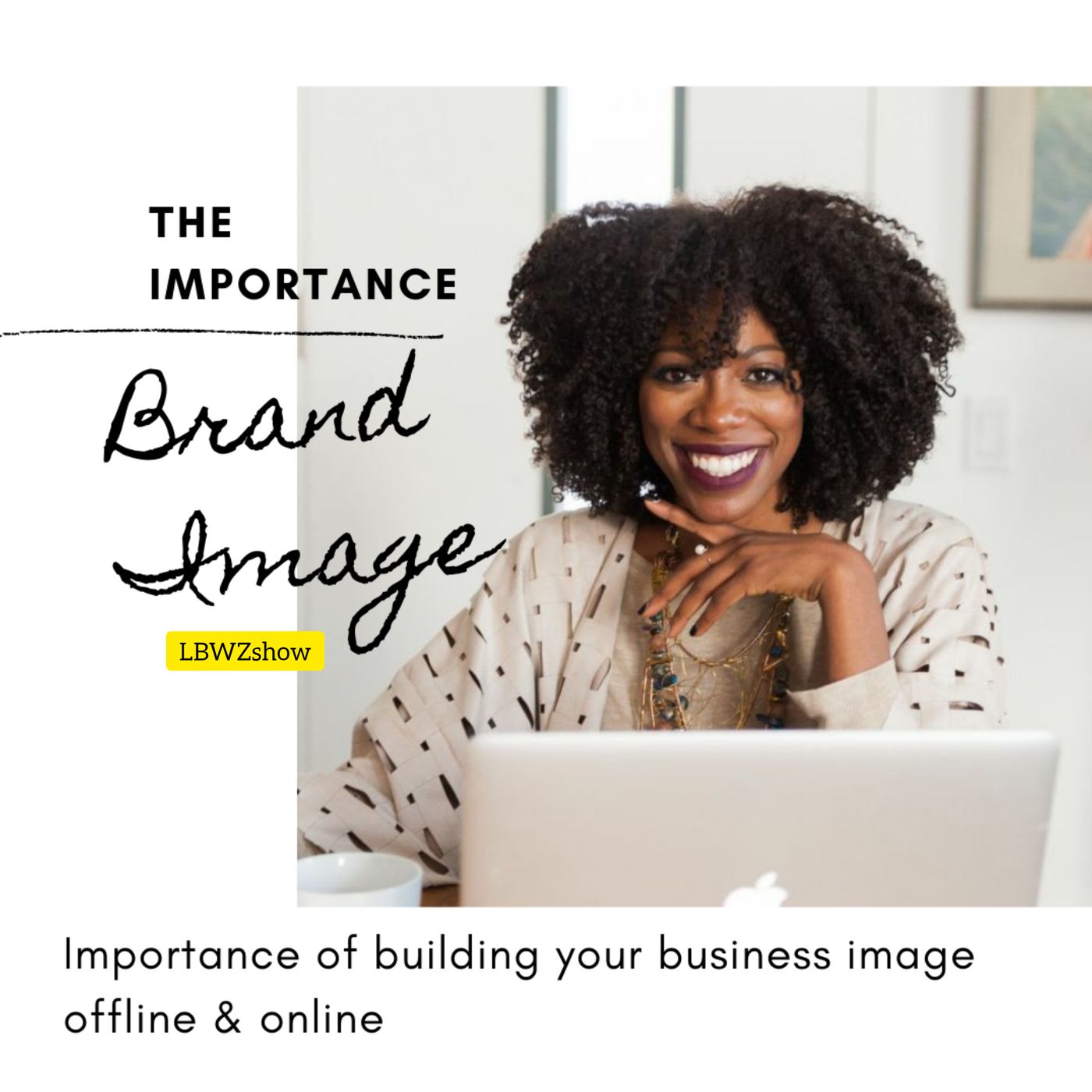 The importance of building your business image offline and online
