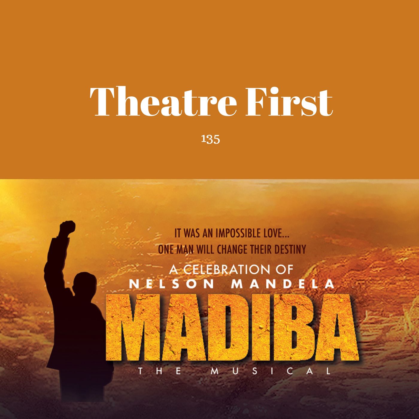 135: Madiba The Musical (review) episode artwork