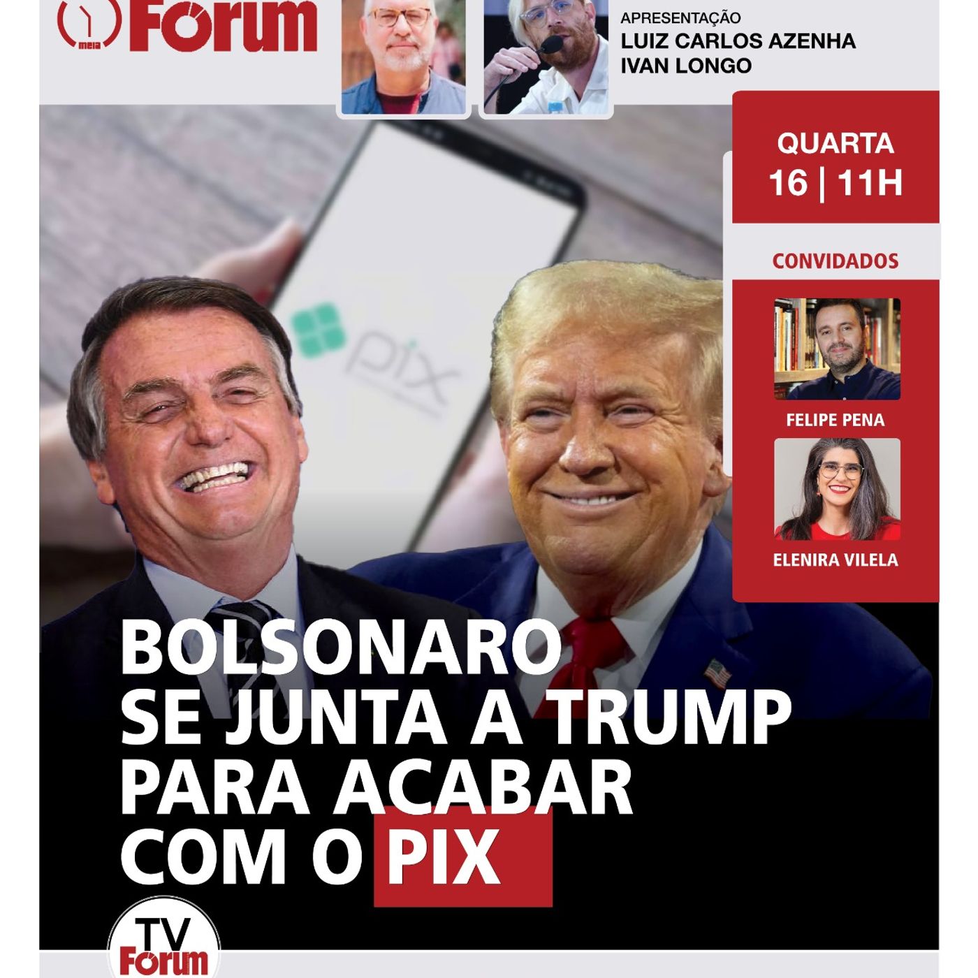 Com apoio da família Bolsonaro, Trump manda investigar o PIX | Fórum Onze e Meia | 16.07.25 episode artwork