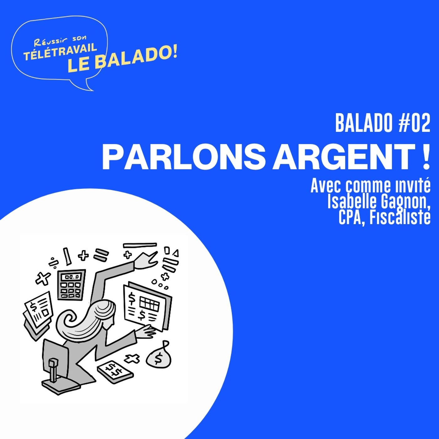 Réussir son télétravail : le balado!