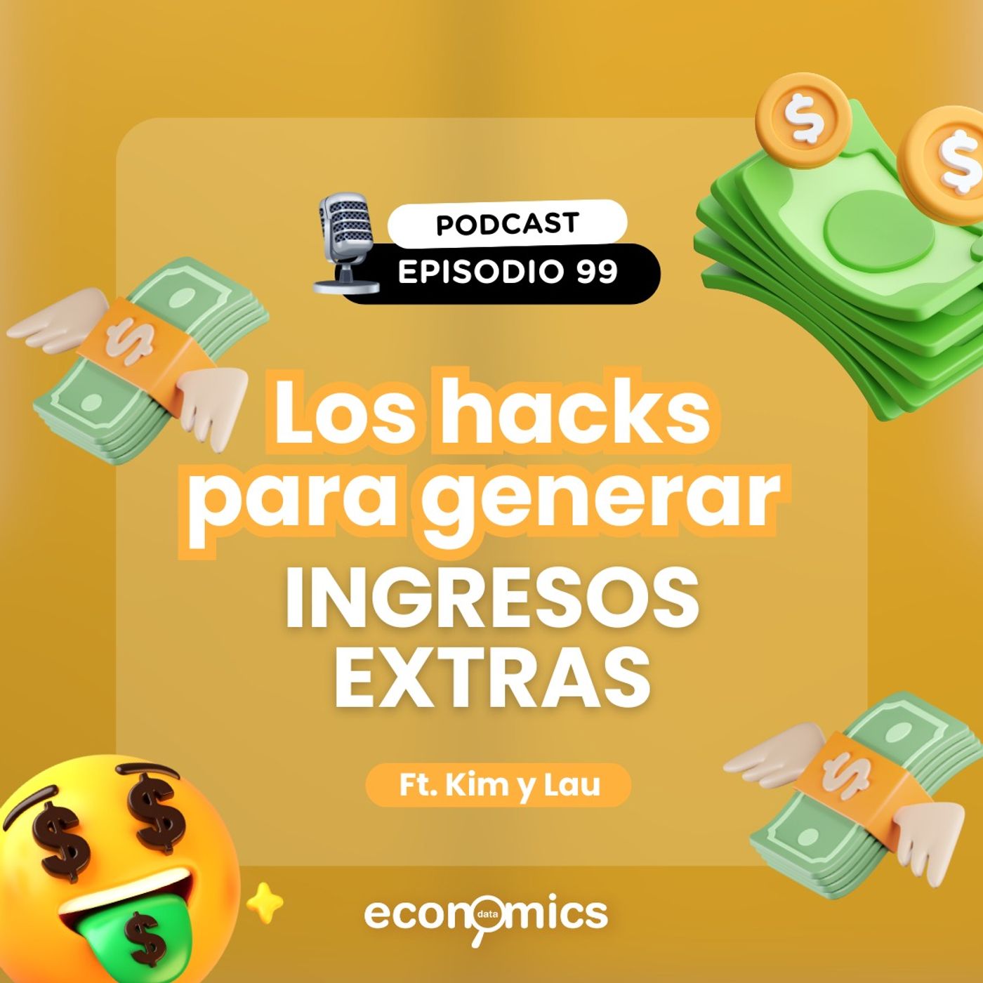 EP 99- Los hacks para generar ingresos extra