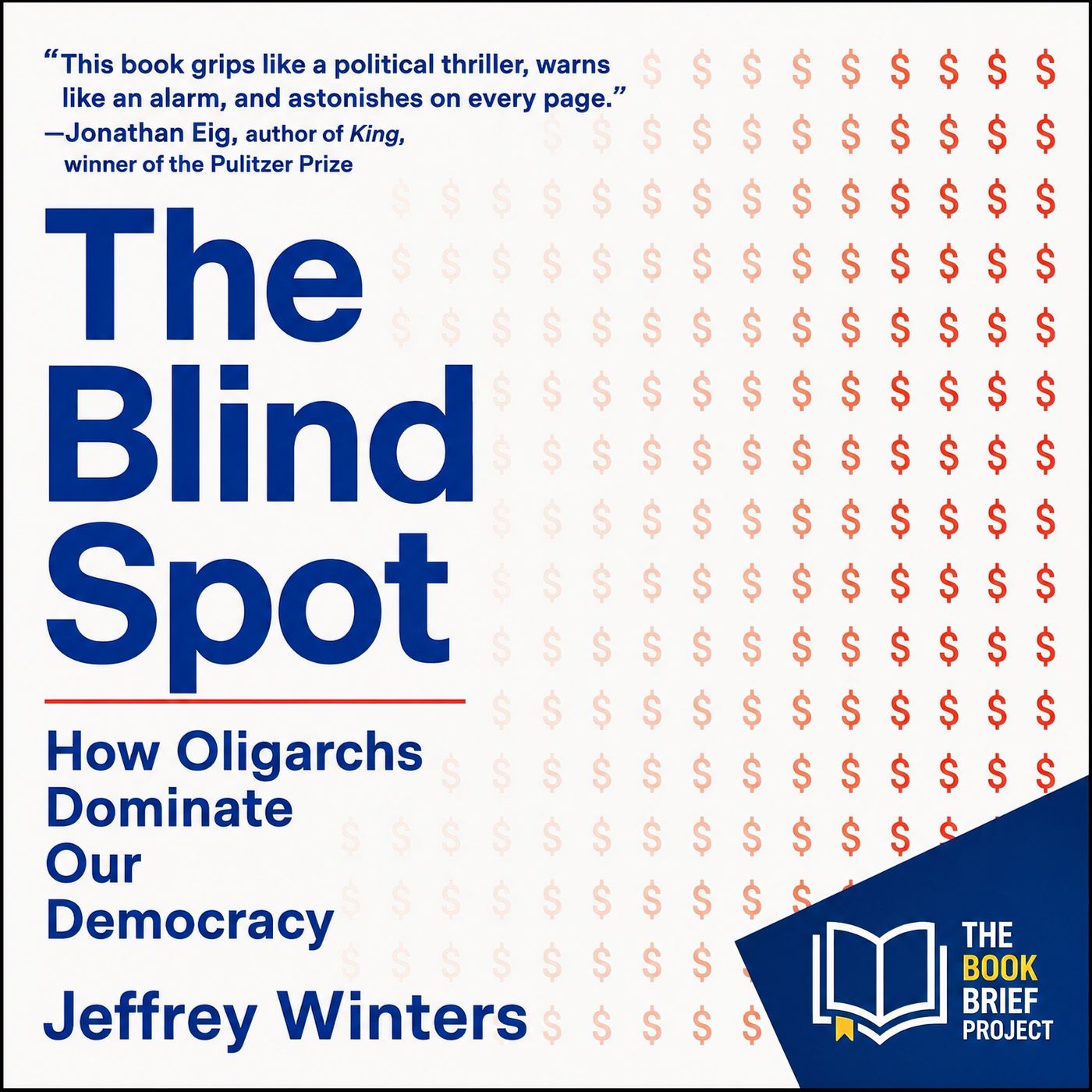 The Blind Spot: Why Democracy Never Stops the Rich