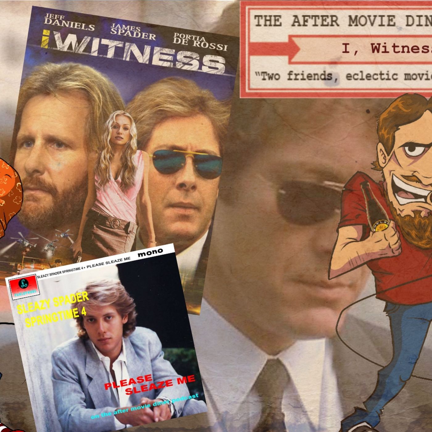 Ep 278 - I, Witness - A Sleazy Spader Springtime! 4: "Please Sleaze Me" No.1 episode artwork
