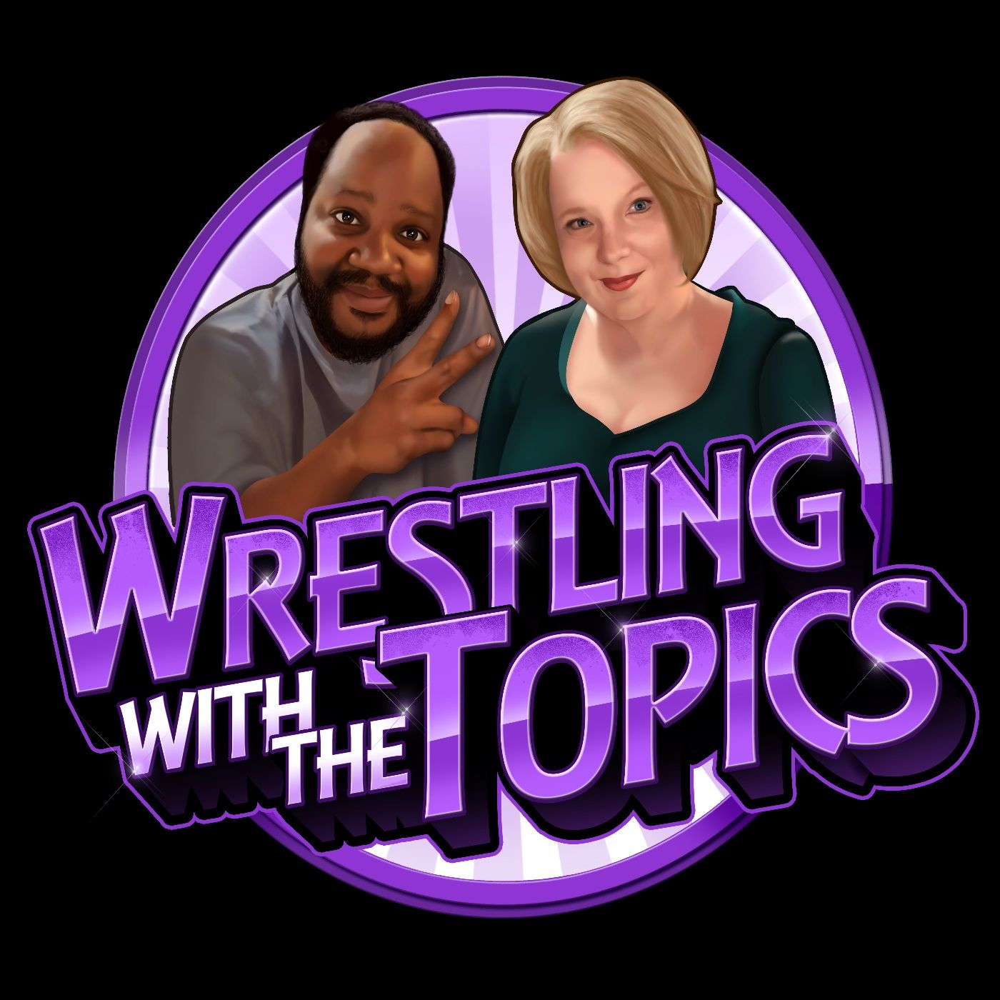 Wrestling with the Topics feat. Lee & Tammy Sanders (6/24/22)