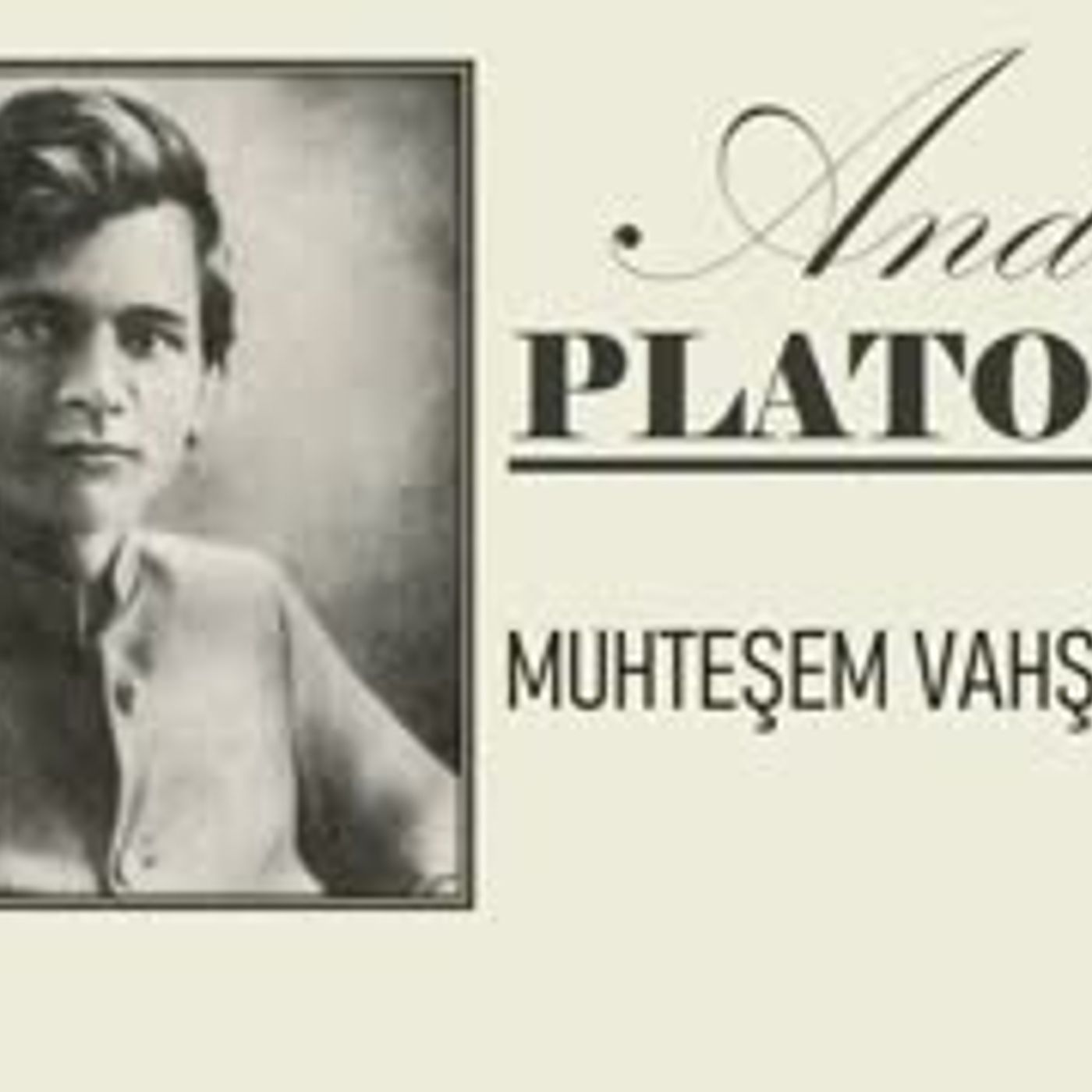 Muhteşem Vahşi Dünyada  Andrey PLATONOV sesli öykü