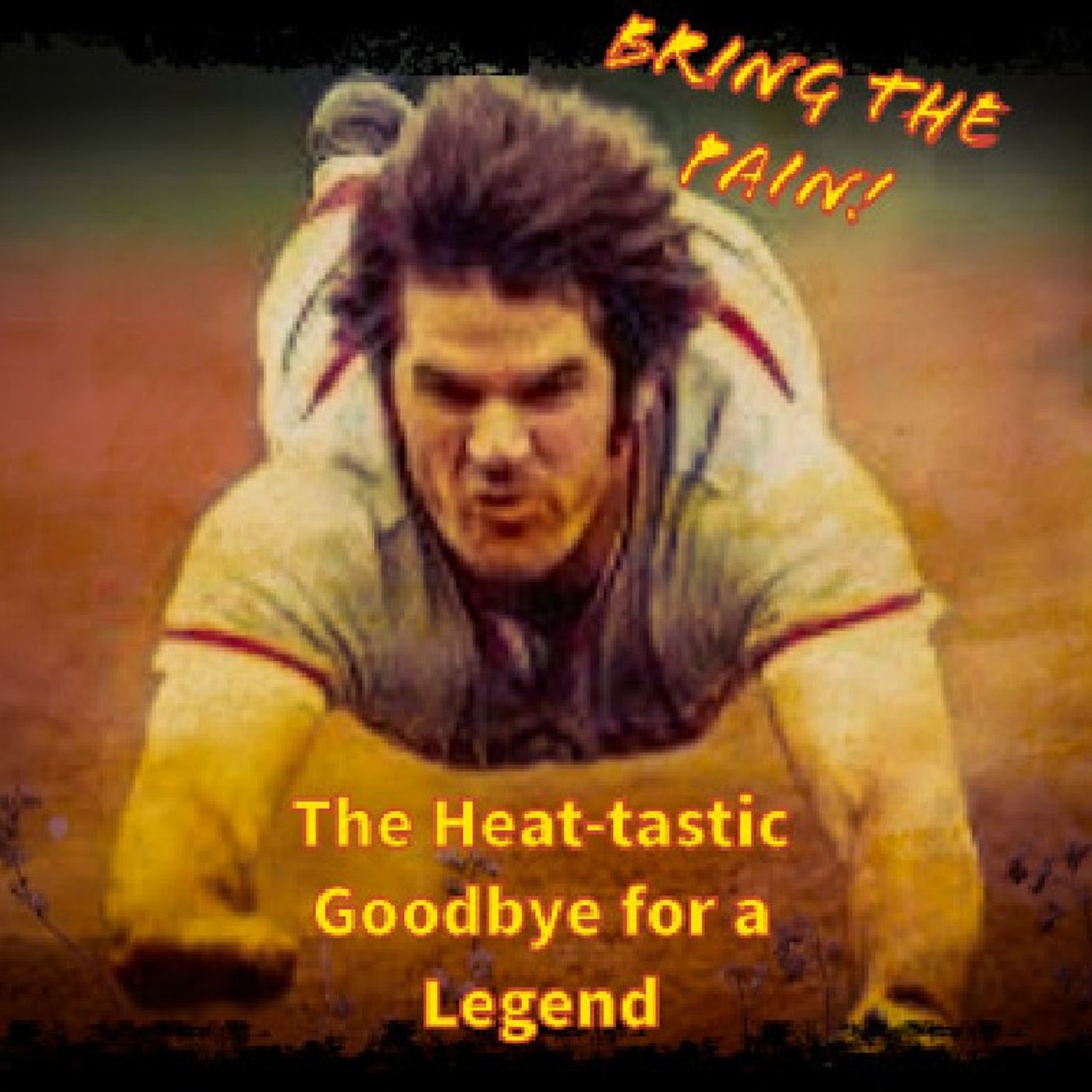 The Heat-tastic Goodbye for a Legend