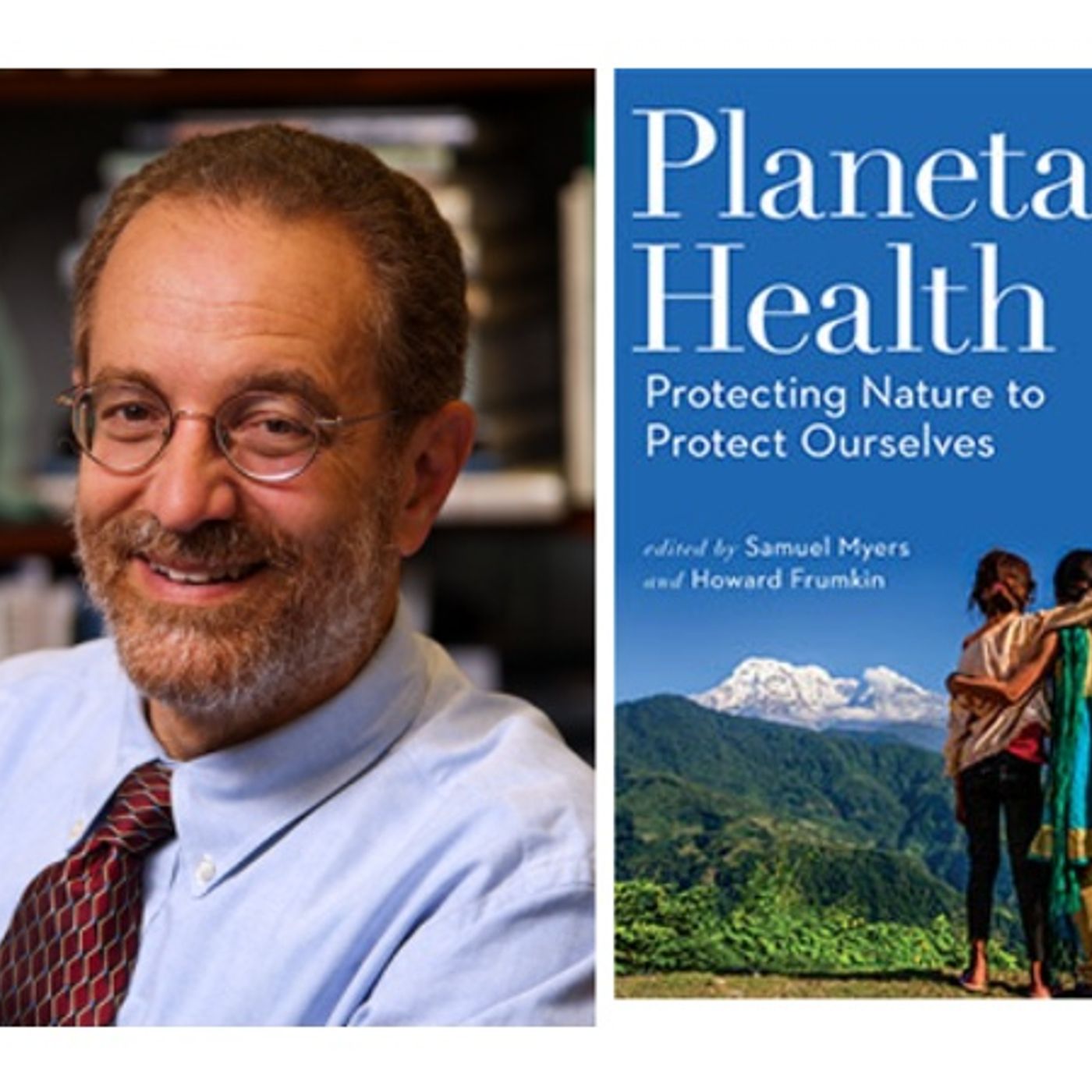 Author Howard Frumkin talks #PlanetaryHealth on #ConversationsLIVE episode artwork