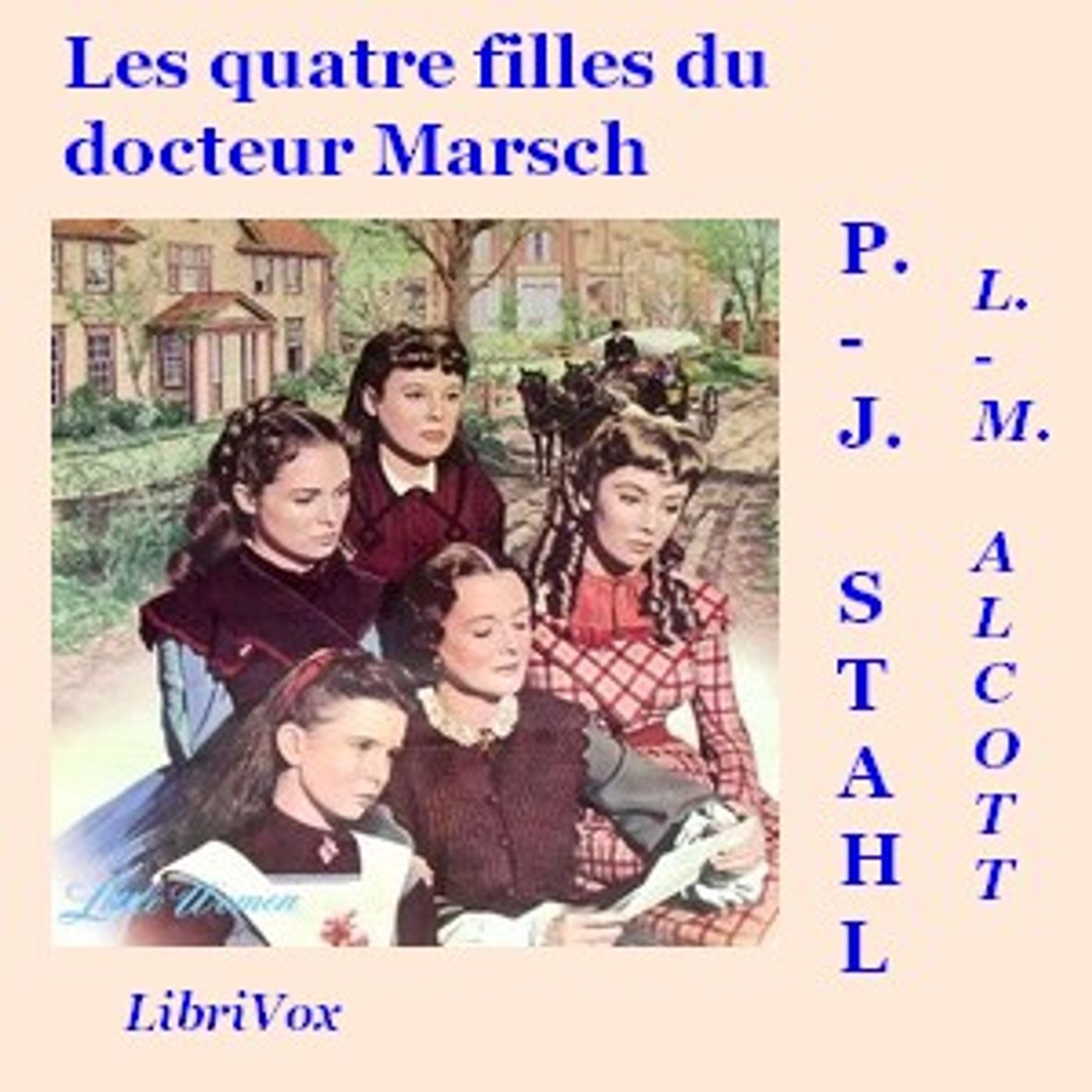 Louisa May Alcott - Les Quatre filles du docteur Marsch cover art