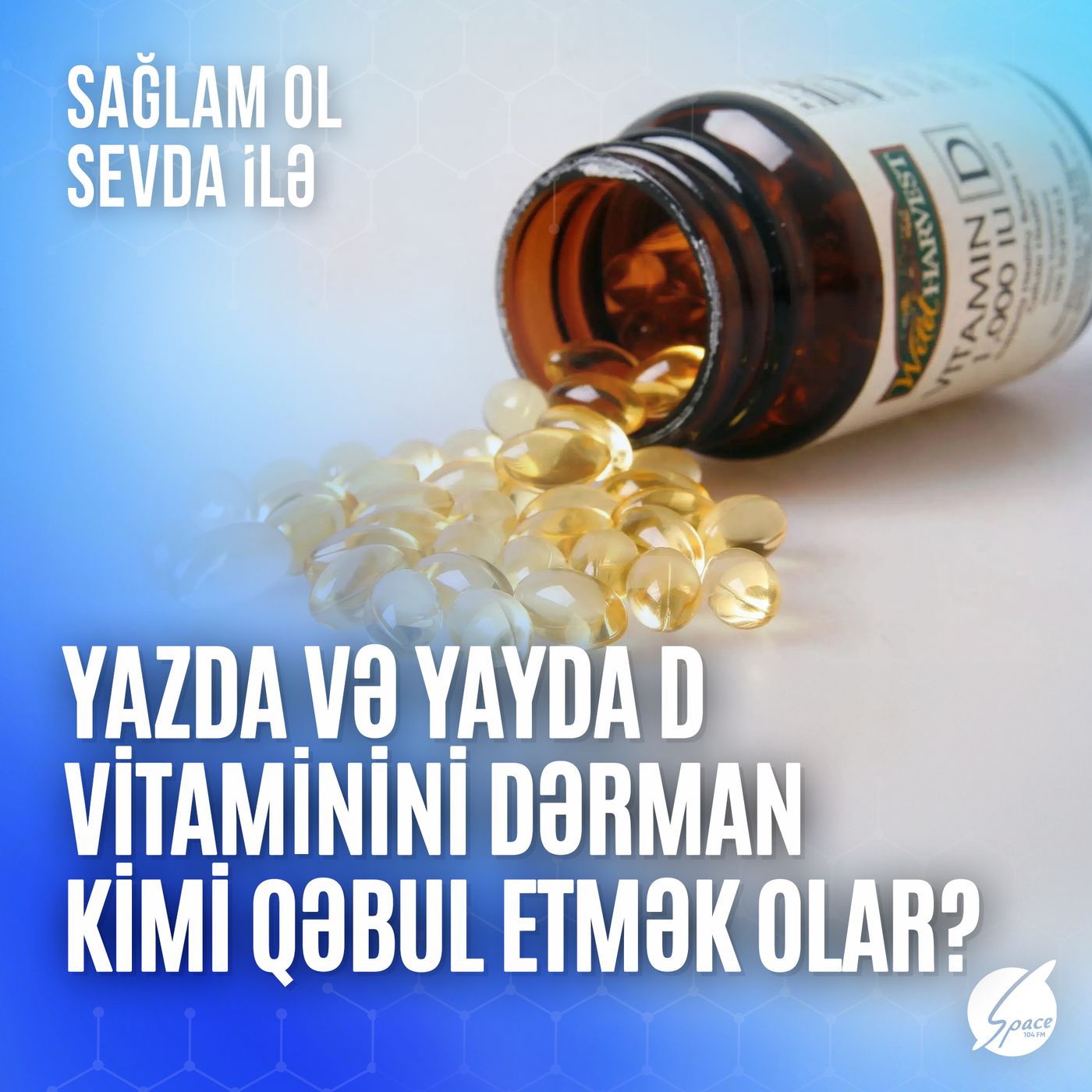 Sağlam ol Sevda ilə