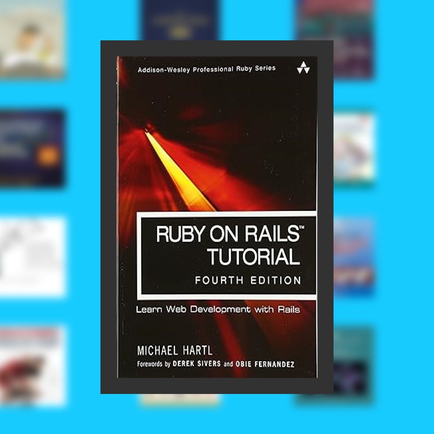 DOWNLOAD [PDF] Ruby on Rails Tutorial: Learn Web Development with Rails (Addison-wesley Professional Ruby) By  Michael Hartl (Auth episode artwork