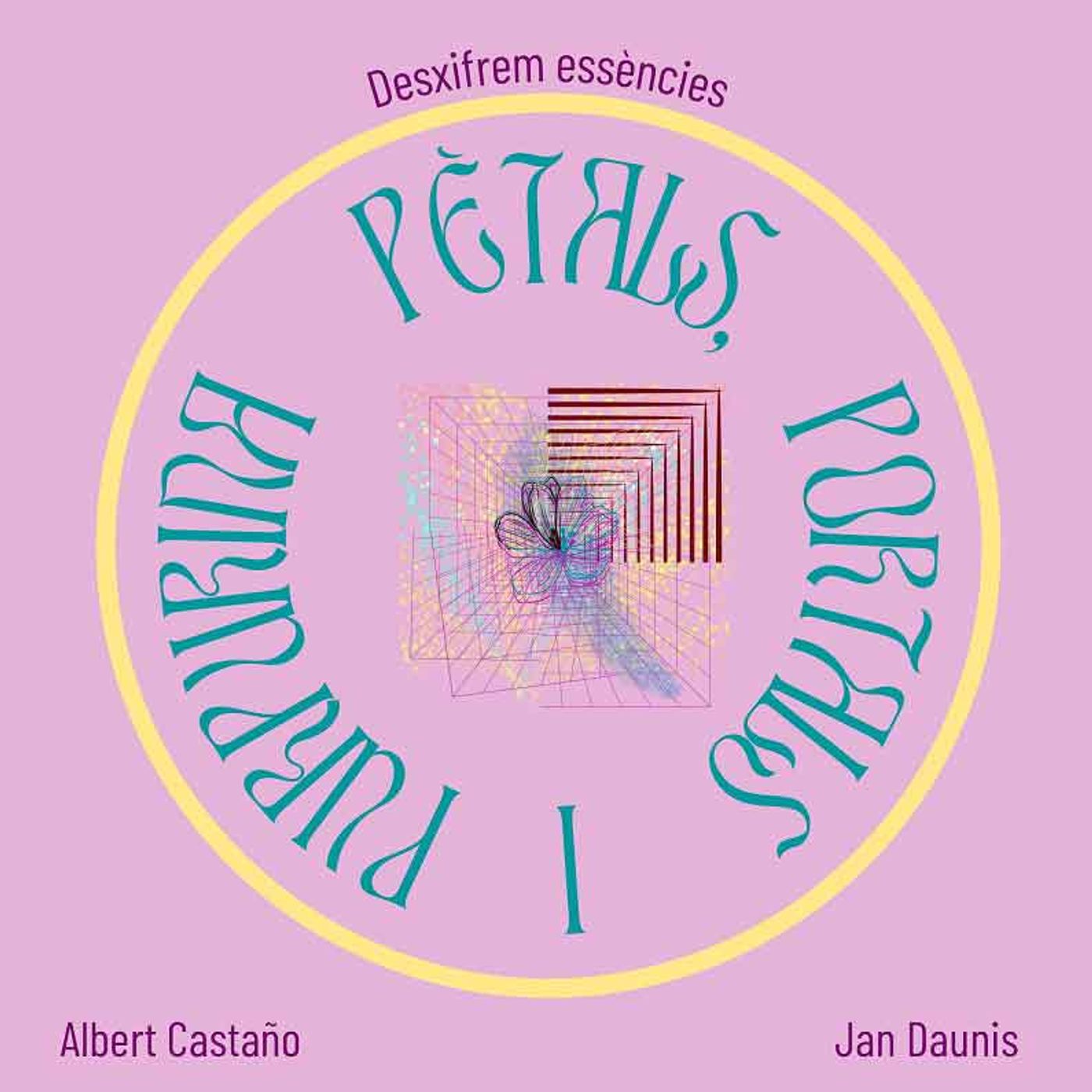 Pètals, Portals i Purpurina