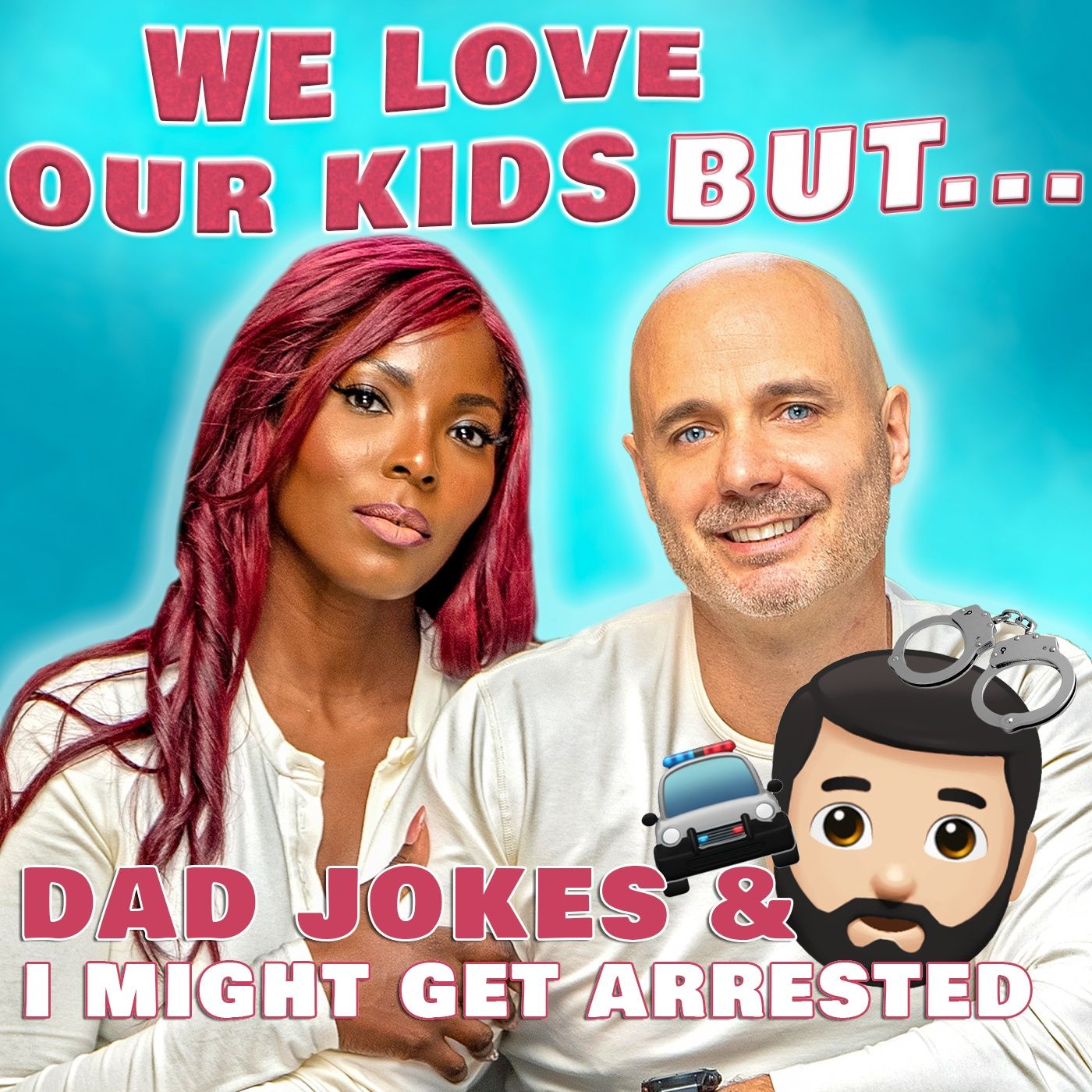 We Love Our Kids But...