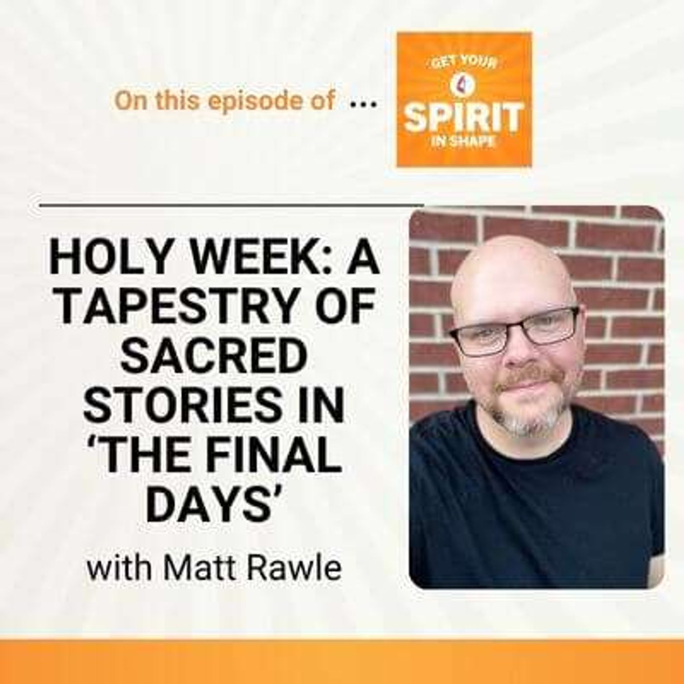 Holy Week: A tapestry of sacred stories in ‘The Final Days’ Holy Week: A tapestry of sacred stories in ‘The Final Days’