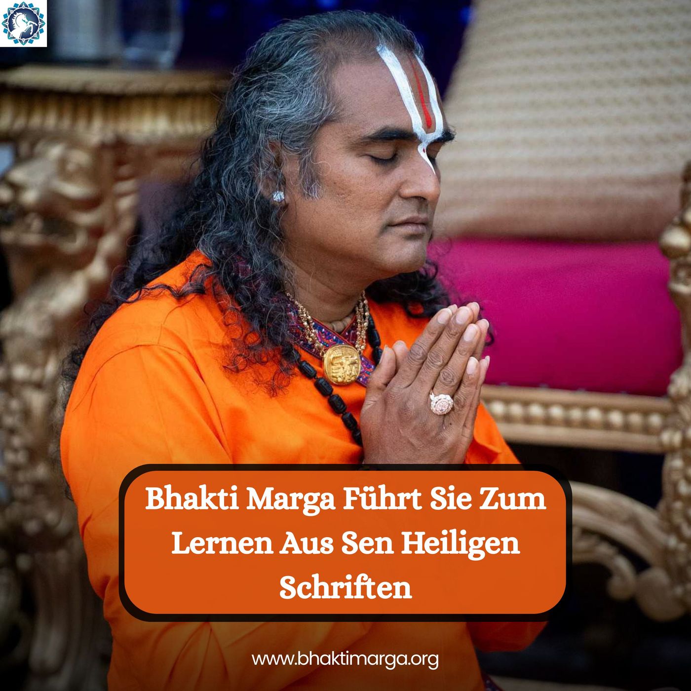 Bhakti Marga Führt Sie Zum Lernen Aus Sen Heiligen Schriften Bhakti Marga Führt Sie Zum Lernen Aus Sen Heiligen Schriften